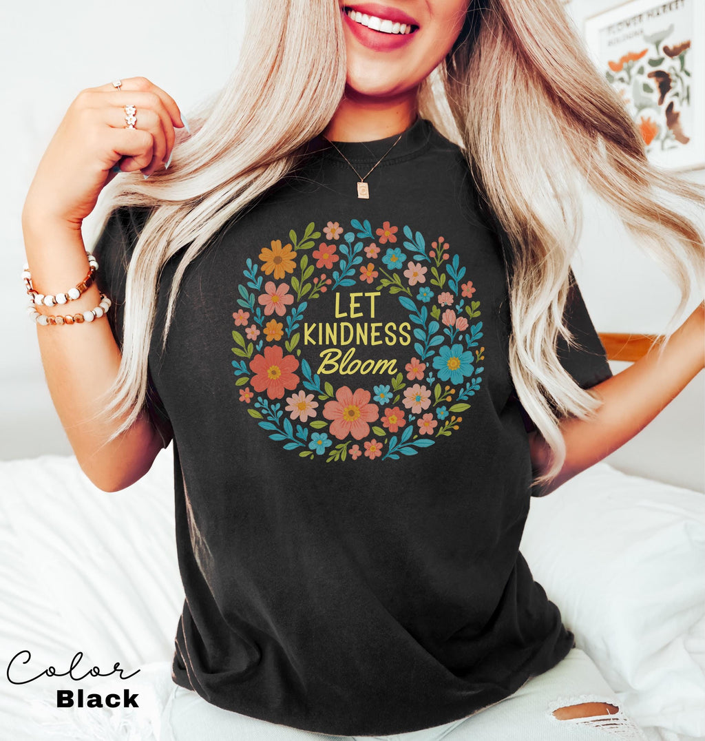 Let Kindness Bloom T-Shirt, Be Cool Be Kind Retro Flower Shirt, Positive Quote, Inspiration Women Sweater, Aesthetic Floral Kindness Tee