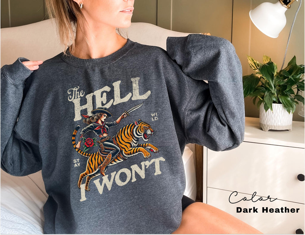 Retro Cowgirl Tiger Sweatshirt, The Hell I Won't, Trendy Sweatshirt, Retro Rodeo, Country Western Aesthetic Oversized Crewneck, Tiger