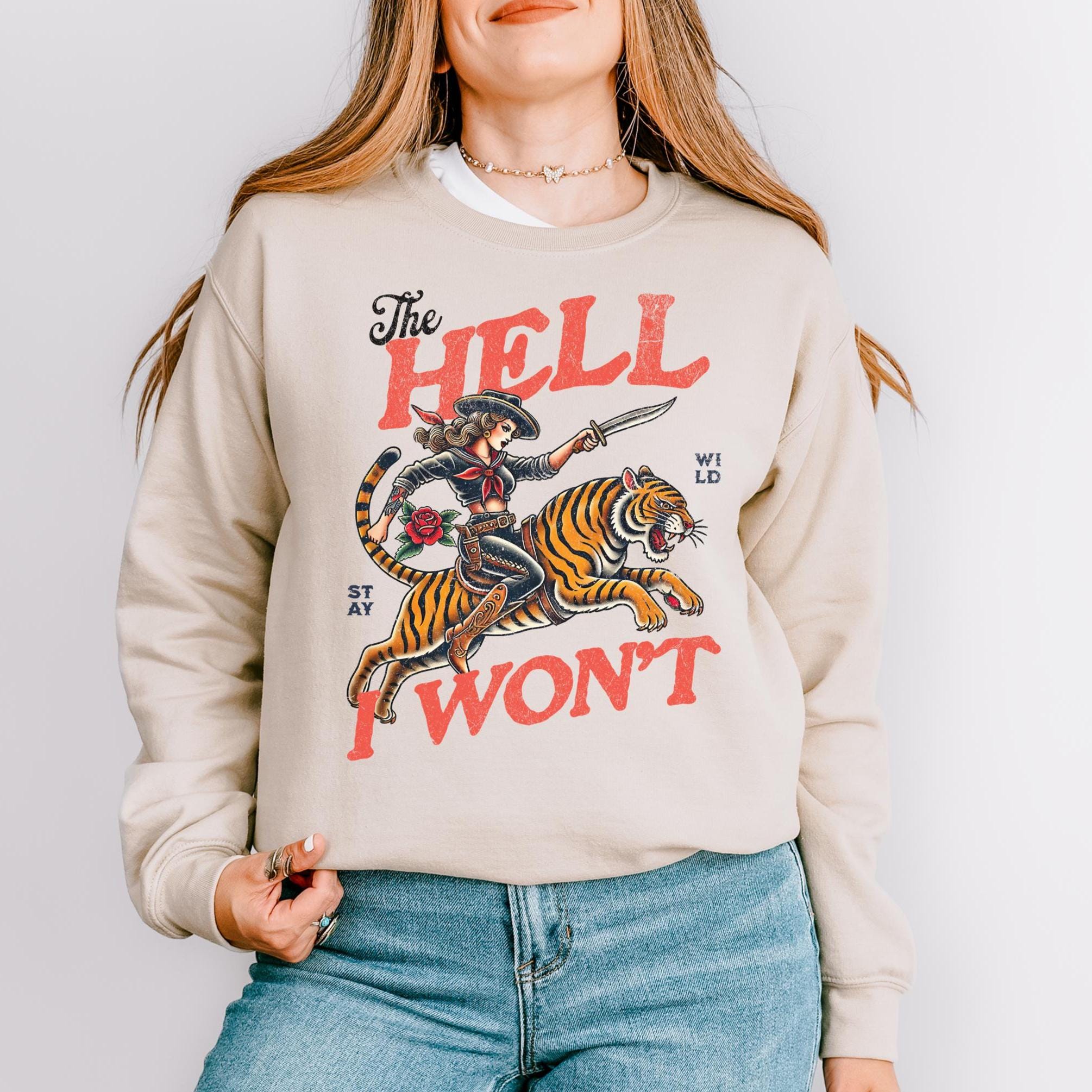 Retro Cowgirl Tiger Sweatshirt, The Hell I Won't, Trendy Sweatshirt, Retro Rodeo, Country Western Aesthetic Oversized Crewneck, Tiger