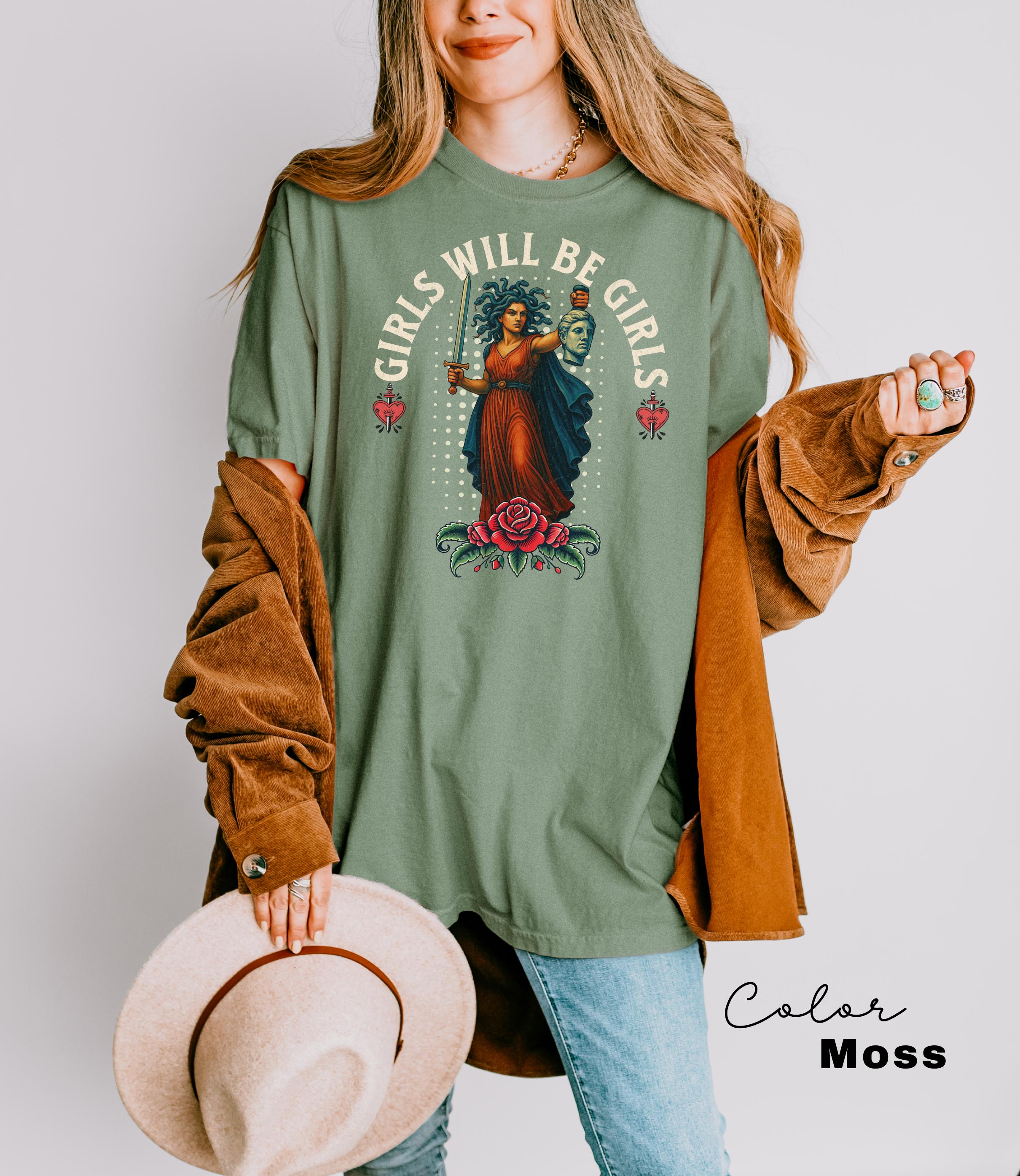 Girls Will Be Girls Shirt, Medusa with the Head of Perseus Tee, Feminist Shirt, Women's Empowerment Shirt, Feminism Shirt, Gift for Her