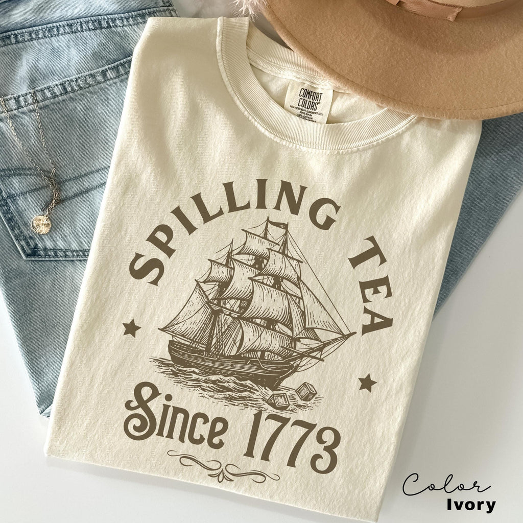 Spilling The Tea Since 1773 Shirt, 4th of July Shirt, Funny History Teacher Shirt, History Lover Shirt Gift, USA Patriotic Shirt,