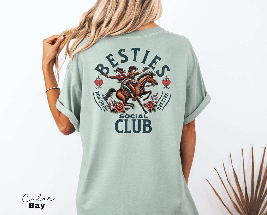 Best Friends Shirt, Besties Social Club, Comfort Colors, Birthday Gift, Back Print, BFF shirt, Bachelorette, Party T-Shirt, Cowgirl Tee