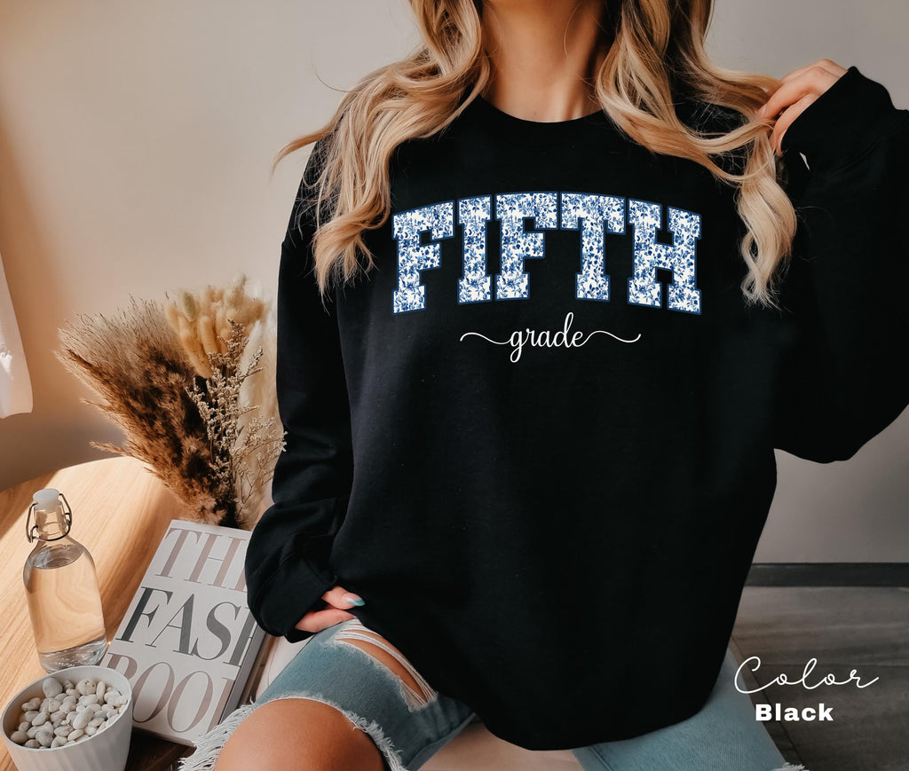 Fifth Grade Teacher Sweatshirt, First Day of School, 5th Grade Teacher Sweatshirt, Fifth Grade Team, Floral Teacher Crewneck, Back to School