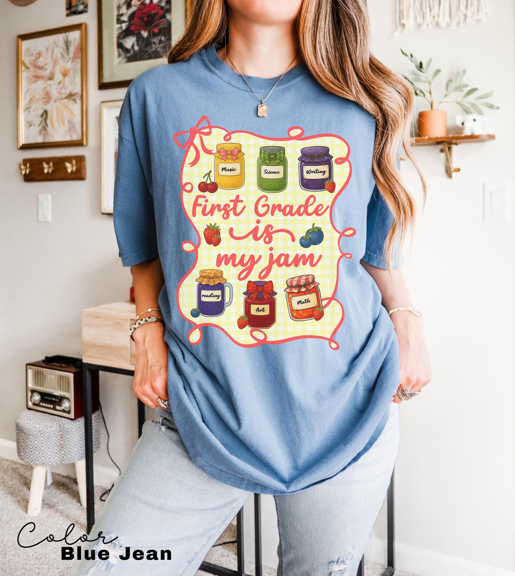 Comfort Colors First Grade Teacher Shirt, First Grade is My Jam, 1st Grade Teacher, First Grade Teacher Appreciation, 1st Grade Team, Group