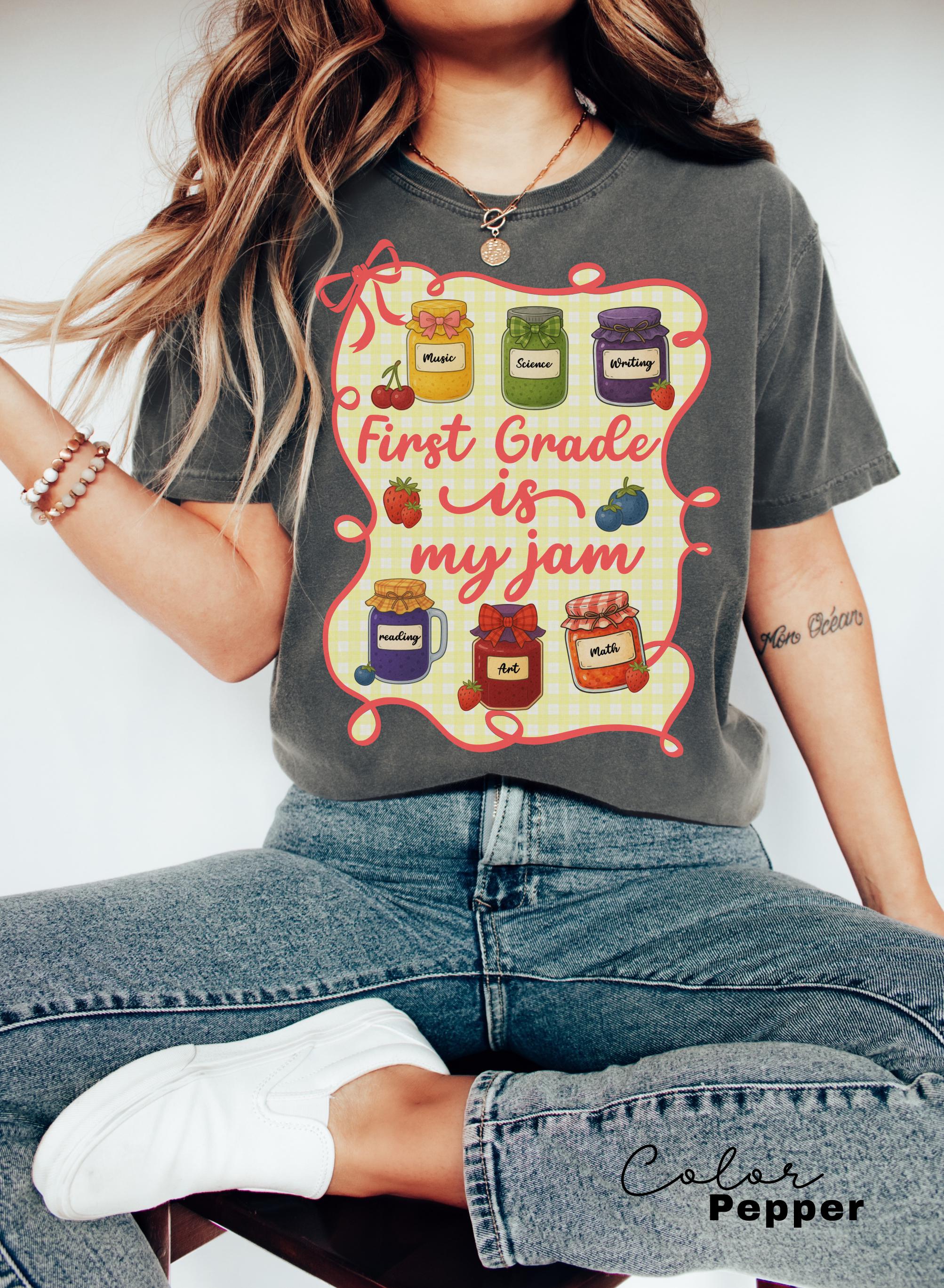 Comfort Colors First Grade Teacher Shirt, First Grade is My Jam, 1st Grade Teacher, First Grade Teacher Appreciation, 1st Grade Team, Group