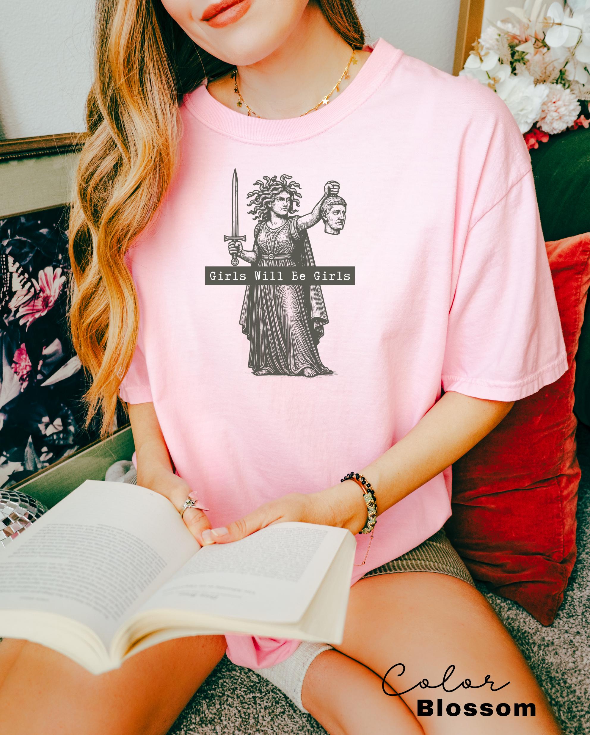 Girls Will Be Girls Shirt, Medusa with the Head of Perseus Tee, Feminist Shirt, Women's Empowerment Shirt, Feminism Shirt, Gift for Her