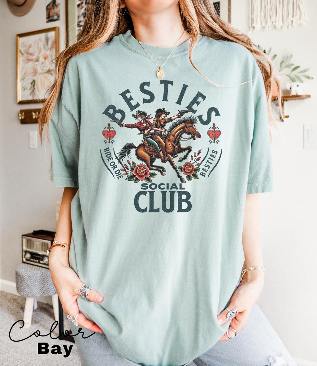 Best Friends Shirt, Besties Social Club, Comfort Colors, Birthday Gift, Friendship, BFF shirt, Bachelorette, Party T-Shirt, Cowgirl Tee