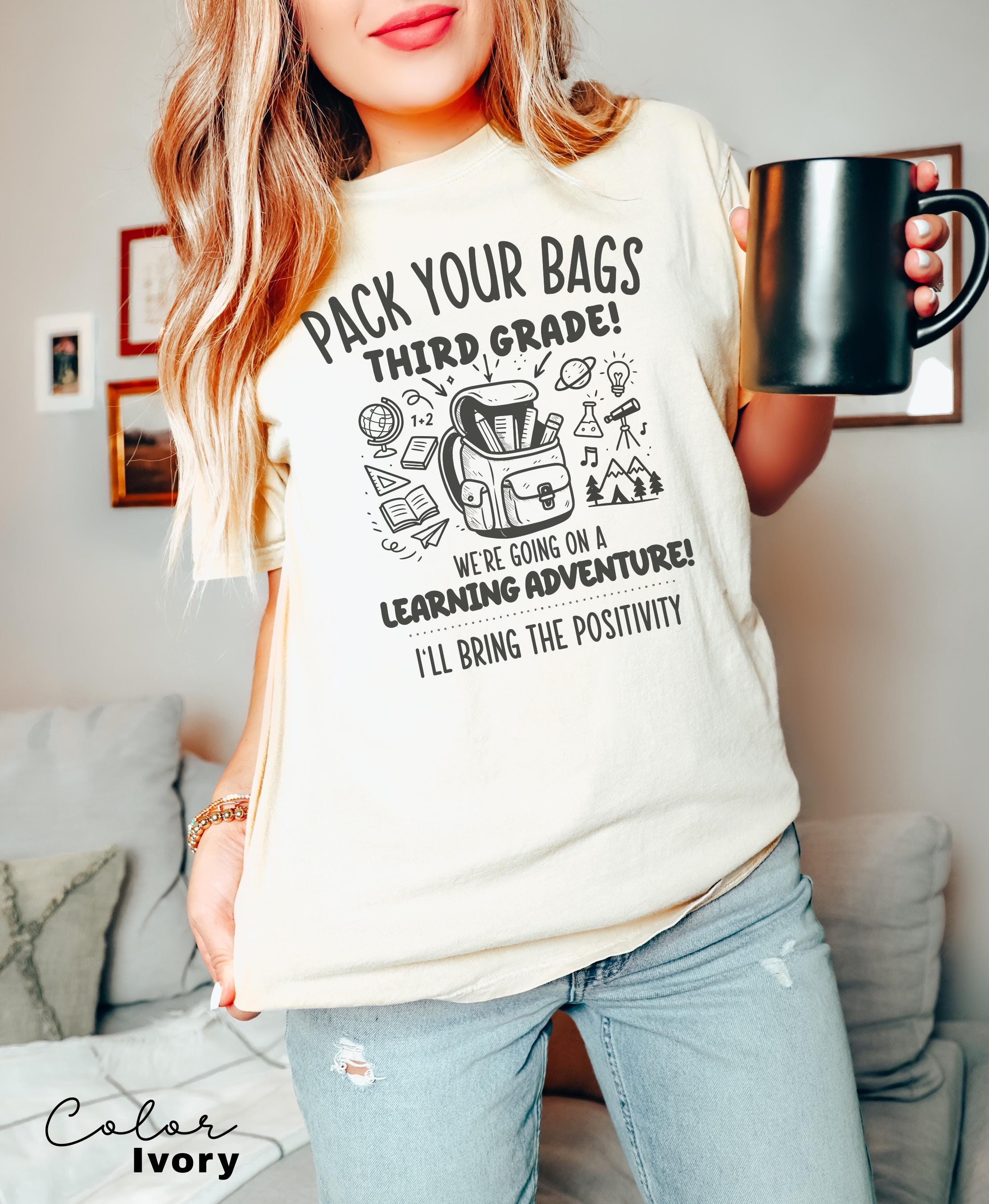 Funny Teacher Team Third Grade Shirts, Back to School, Teacher Group, First Day of School, Matching Staff, Most Likely, Pack Your Bags