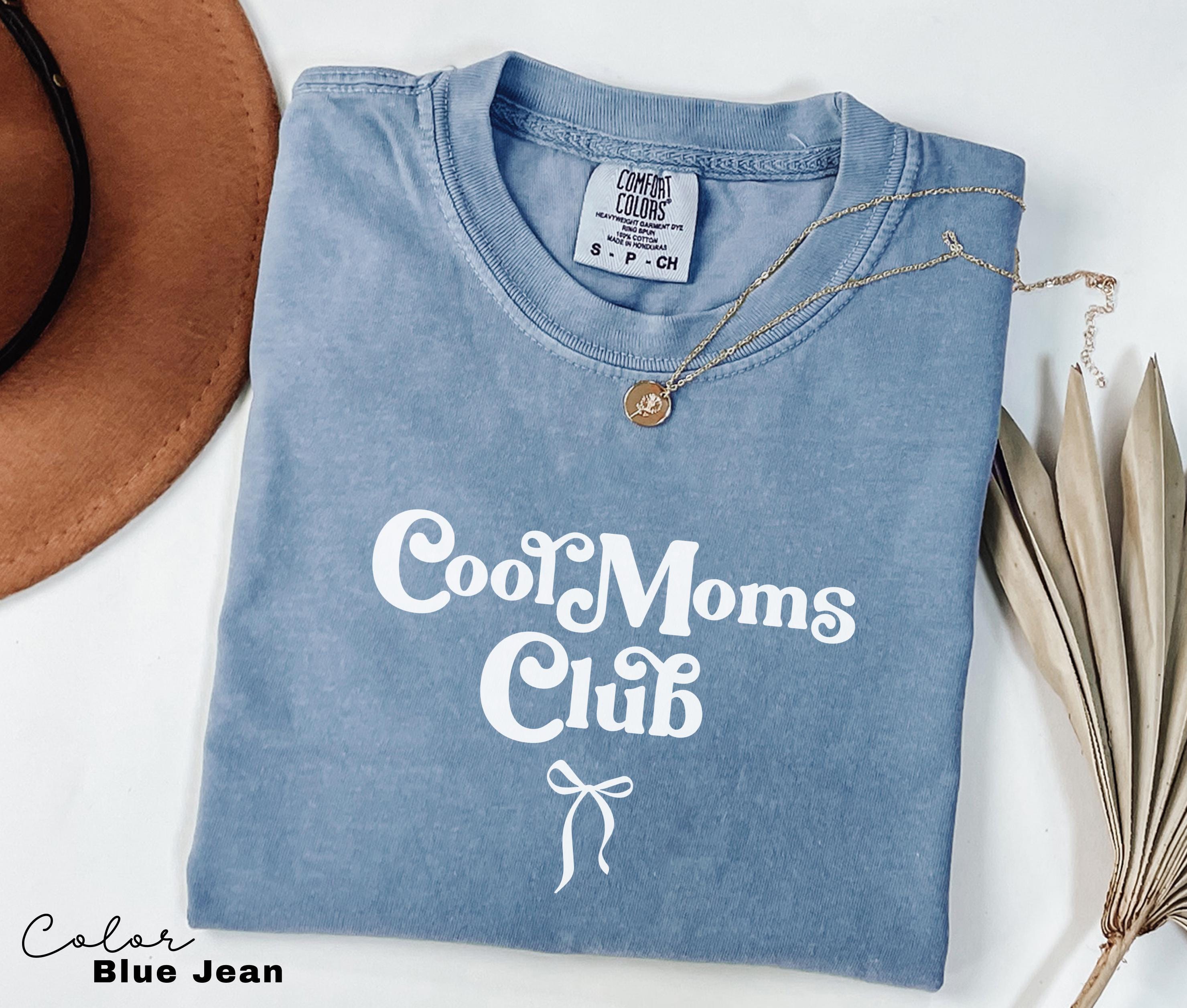 Cool Moms Club Comfort Colors Shirt, Funny Wife Shirt, Mom to be, Cool Mom Shirt, Gift for Him, Mothers Day Gift, Mother's Shirt, Mommy Tee