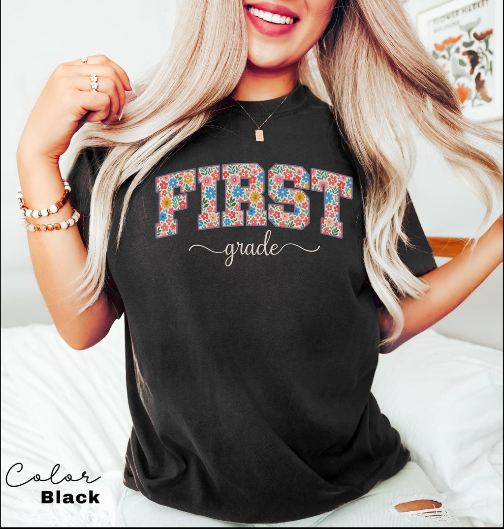 Comfort Colors First Grade Teacher Shirt, Floral Teacher Shirt, First Grade Teacher Team, 1st Grade Teacher Shirt, First Grade Crew Squad