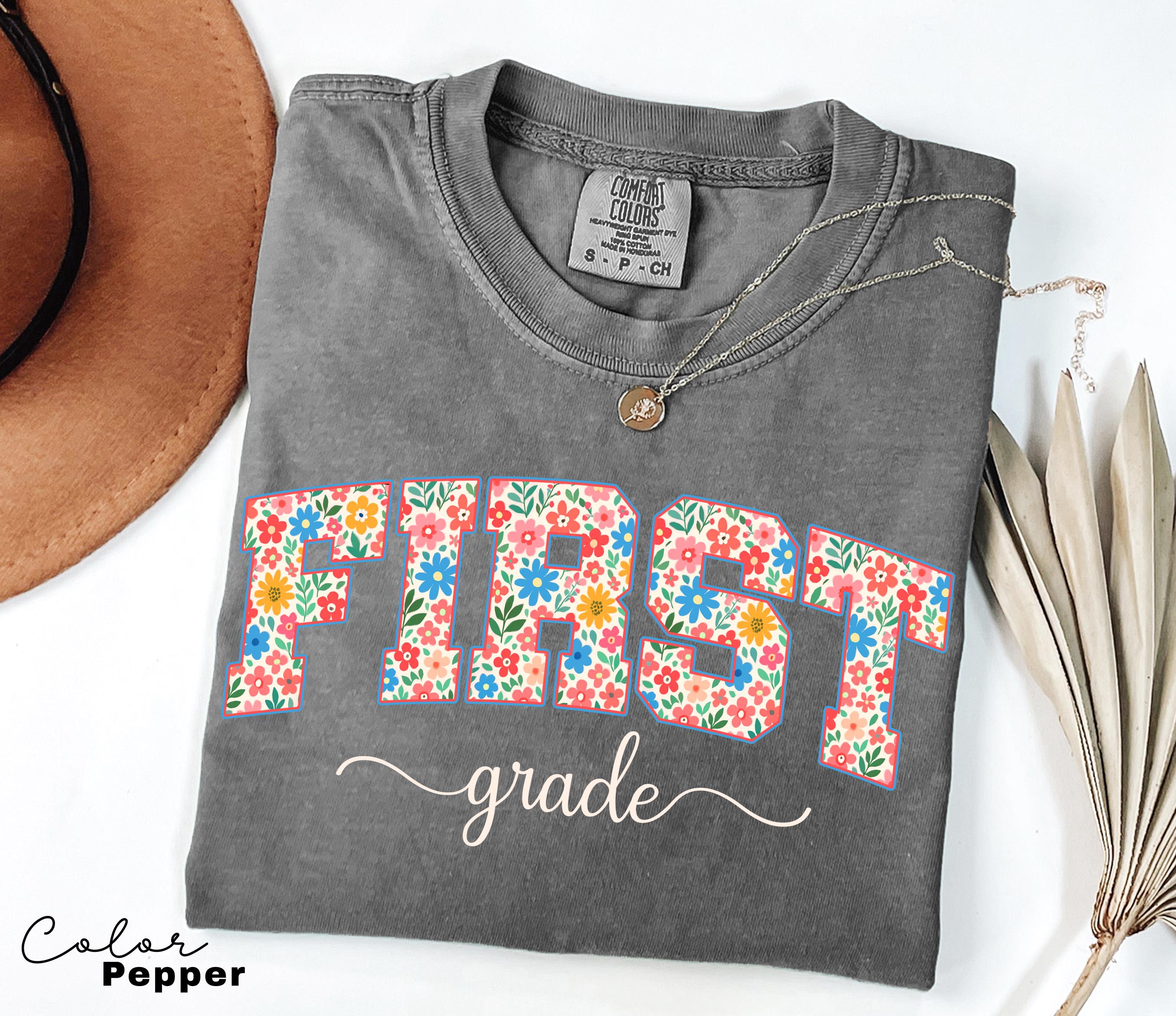 Comfort Colors First Grade Teacher Shirt, Floral Teacher Shirt, First Grade Teacher Team, 1st Grade Teacher Shirt, First Grade Crew Squad