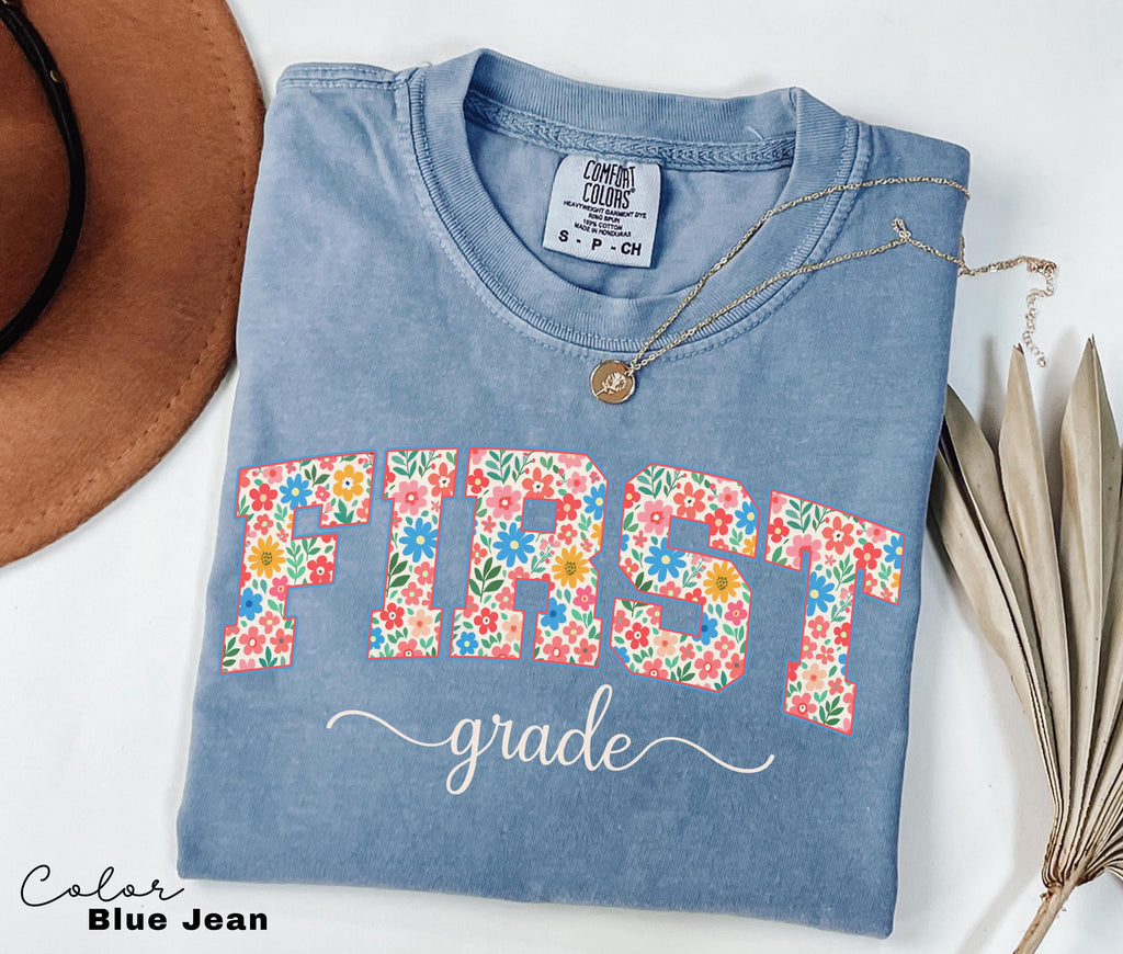 Comfort Colors First Grade Teacher Shirt, Floral Teacher Shirt, First Grade Teacher Team, 1st Grade Teacher Shirt, First Grade Crew Squad