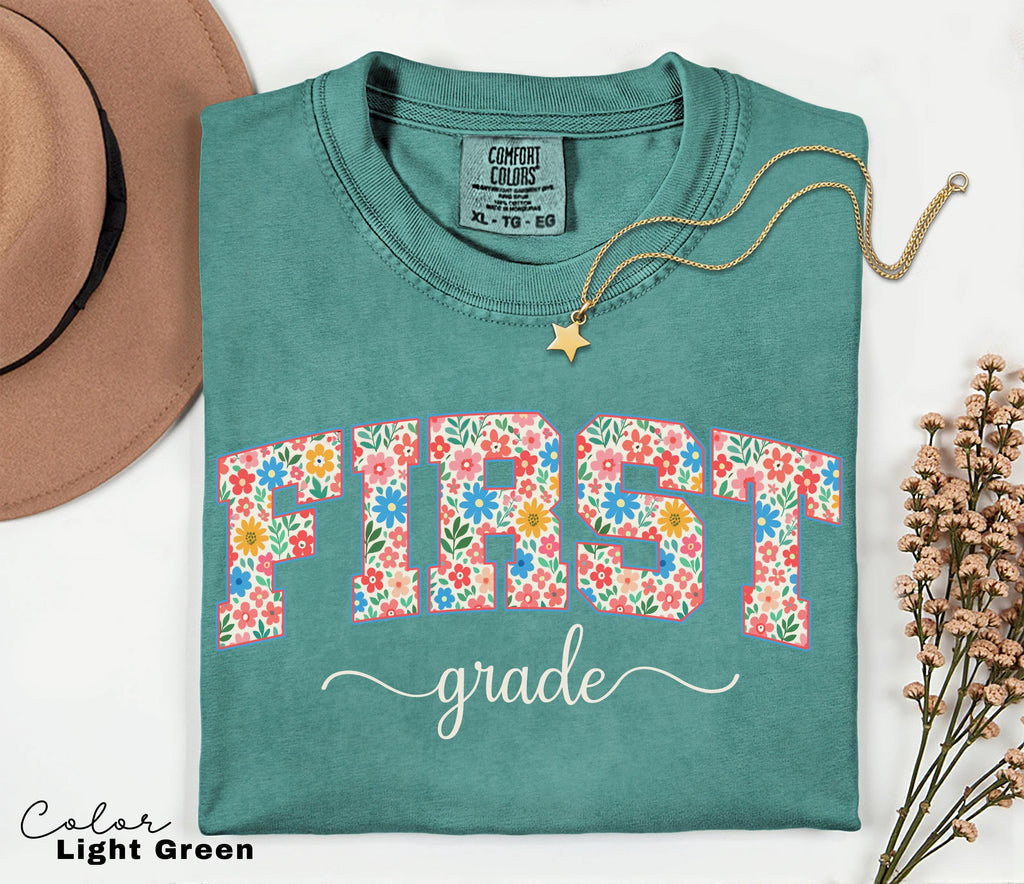 Comfort Colors First Grade Teacher Shirt, Floral Teacher Shirt, First Grade Teacher Team, 1st Grade Teacher Shirt, First Grade Crew Squad