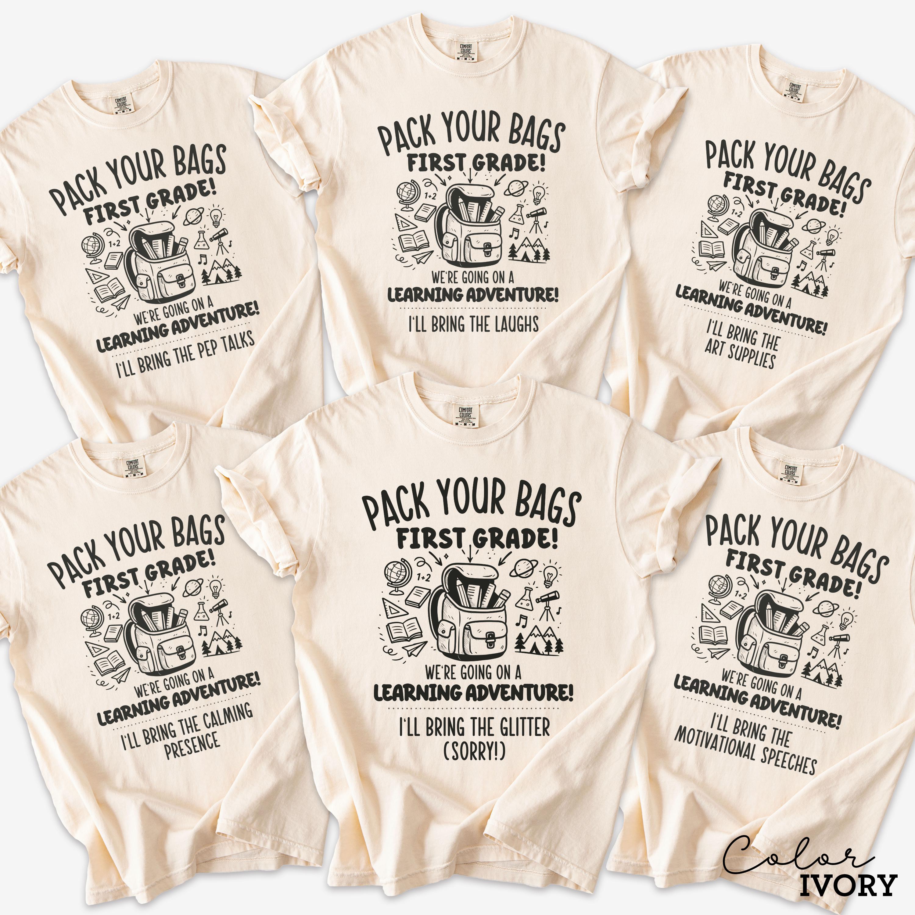 Funny Teacher Team First Grade Shirts, Back to School, Teacher Group Shirt, First Day of School, Matching Staff, Most Likely, Pack Your Bags