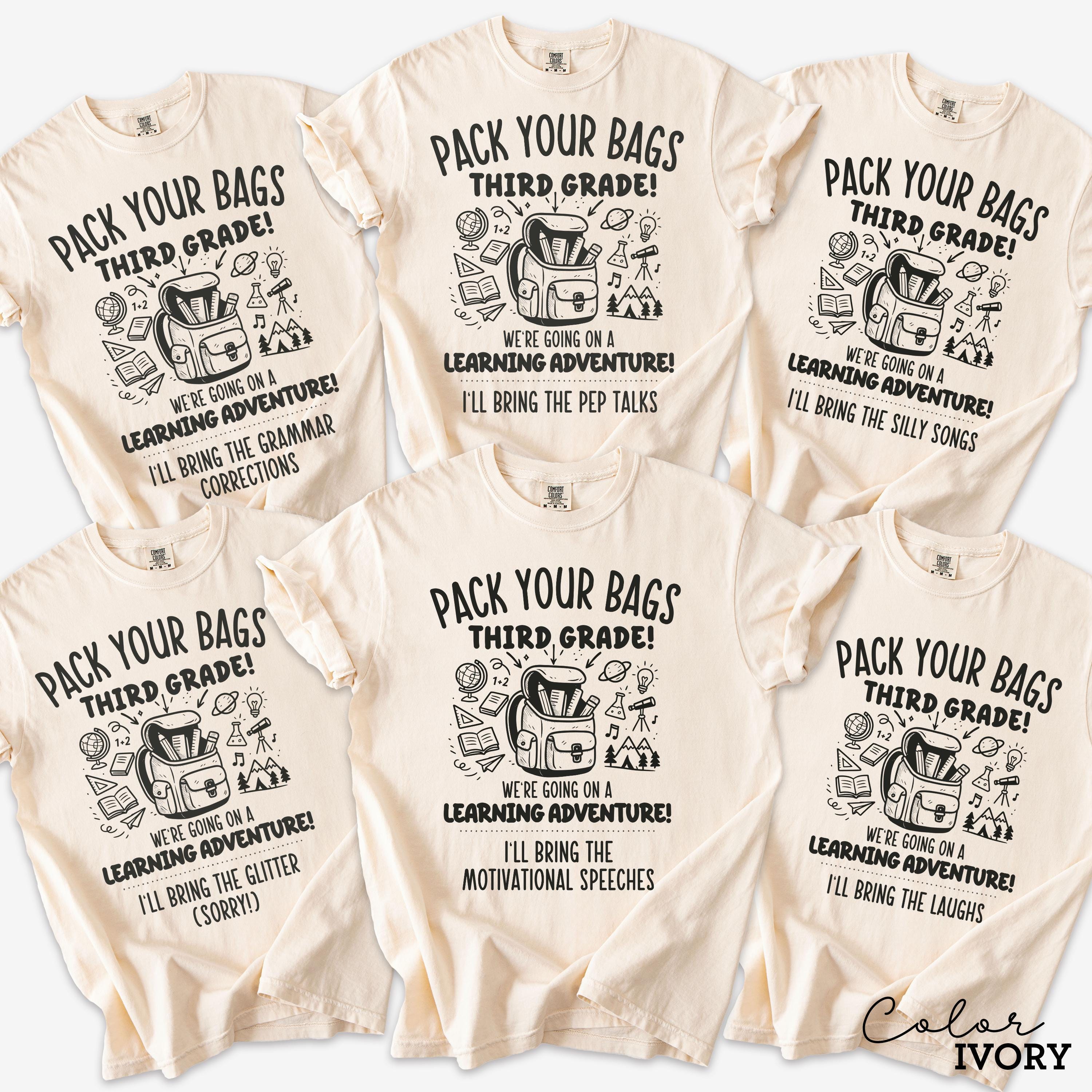 Funny Teacher Team Third Grade Shirts, Back to School, Teacher Group, First Day of School, Matching Staff, Most Likely, Pack Your Bags