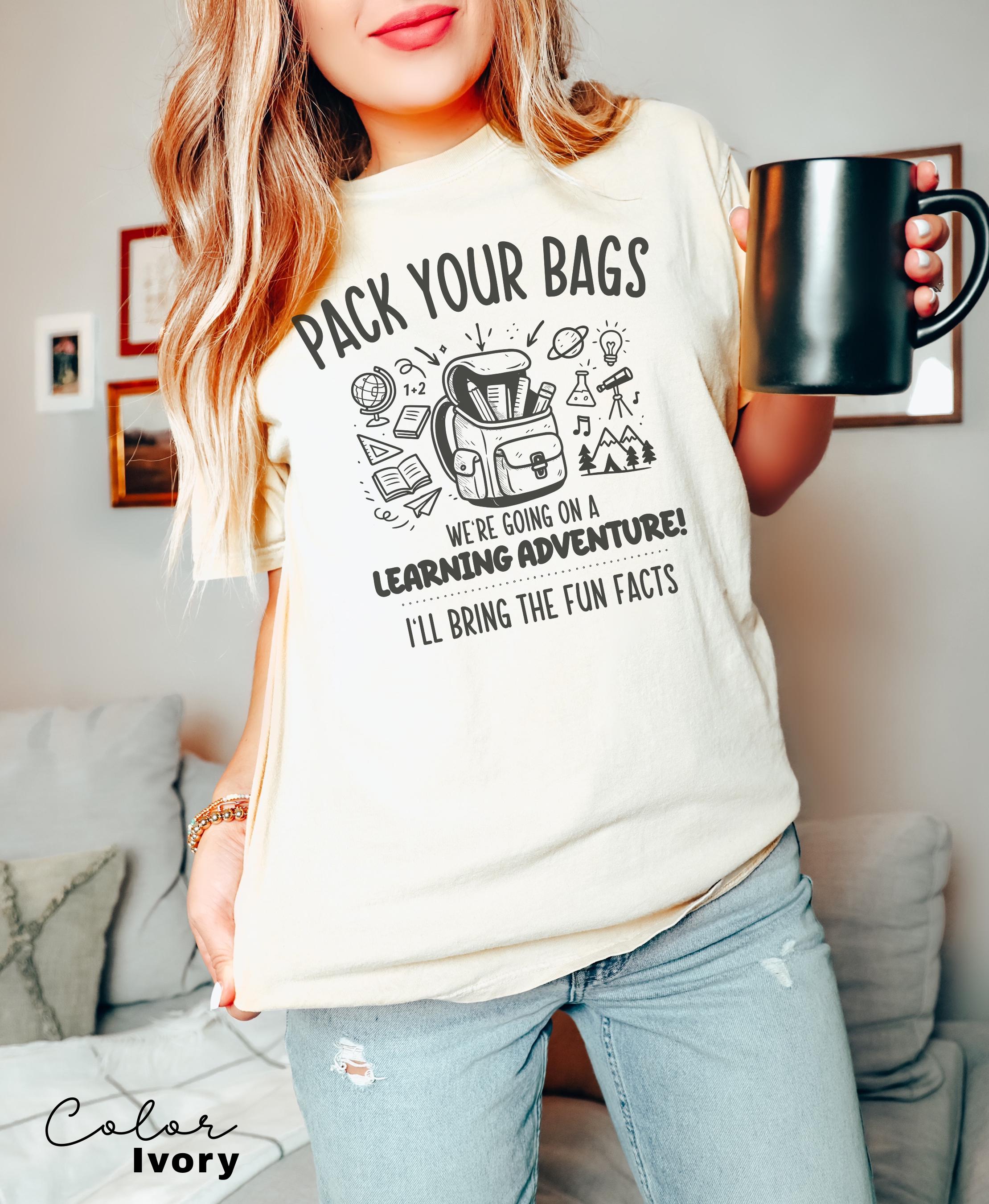Funny Teacher Team Shirts, Back to School, Teacher Group T-shirts, First Day of School, Matching Staff, Most Likely, Pack Your Bags,