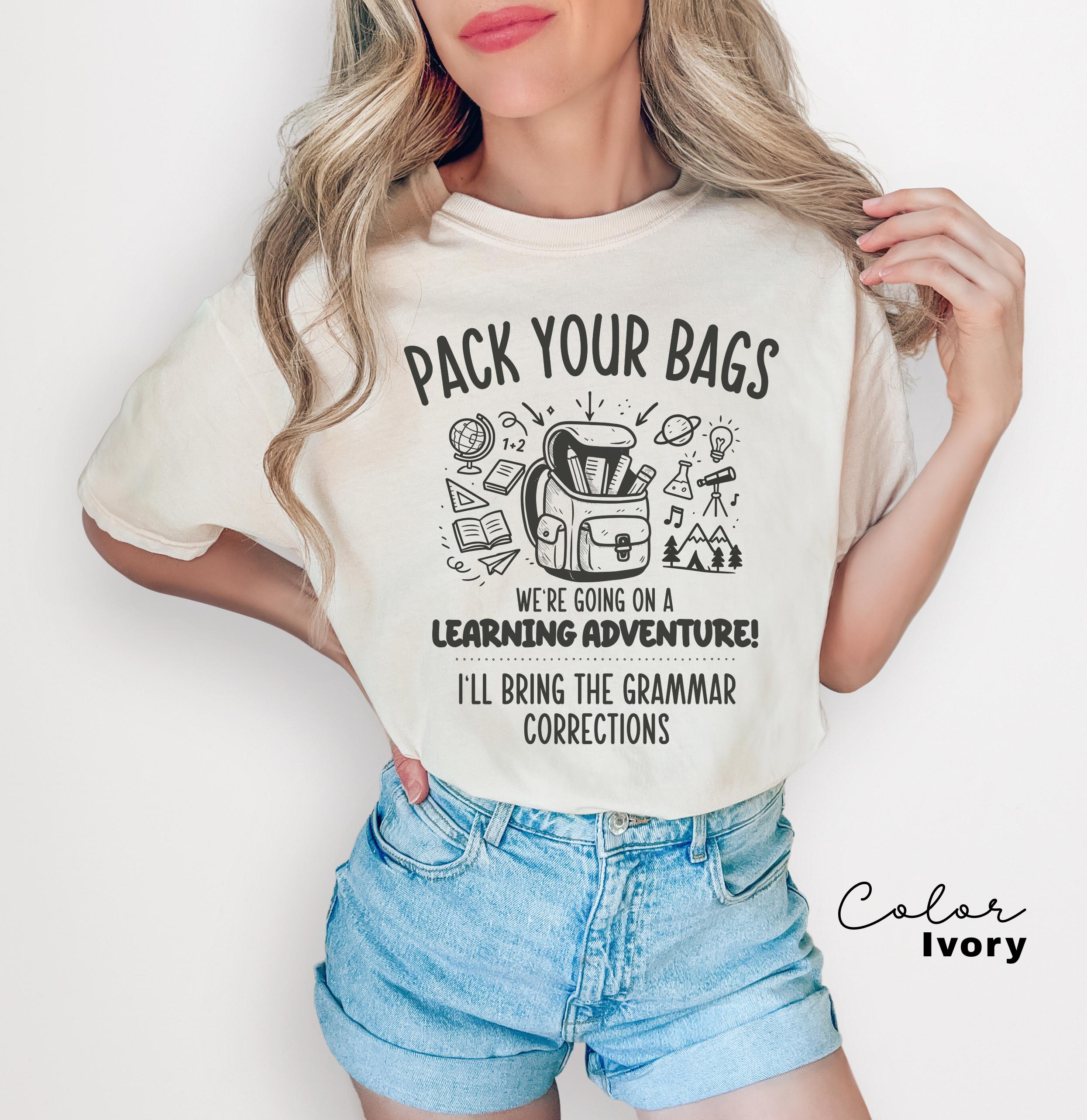 Funny Teacher Team Shirts, Back to School, Teacher Group T-shirts, First Day of School, Matching Staff, Most Likely, Pack Your Bags,