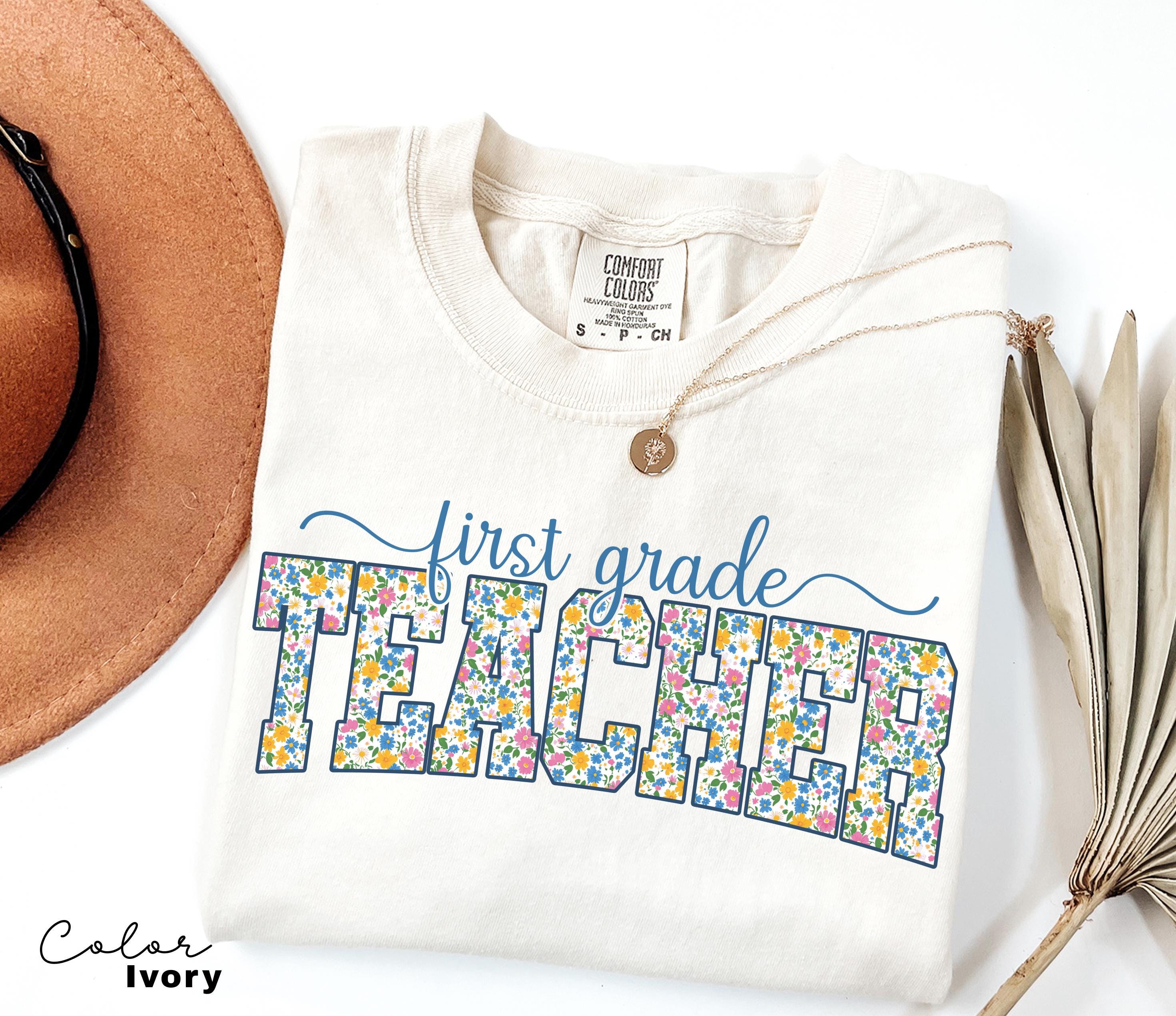 Comfort Colors First Grade Teacher Shirt, Floral Teacher Shirt, First Grade Teacher Team, 1st Grade Teacher Shirt, First Grade Crew Squad