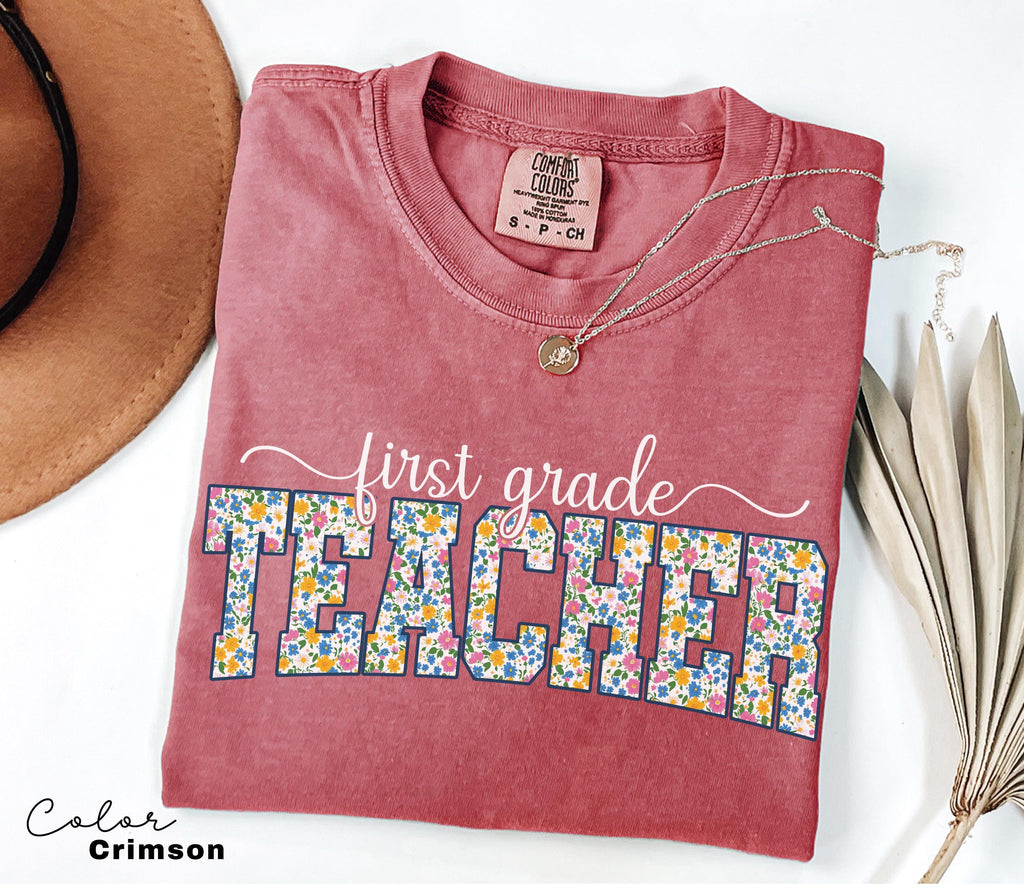Comfort Colors First Grade Teacher Shirt, Floral Teacher Shirt, First Grade Teacher Team, 1st Grade Teacher Shirt, First Grade Crew Squad