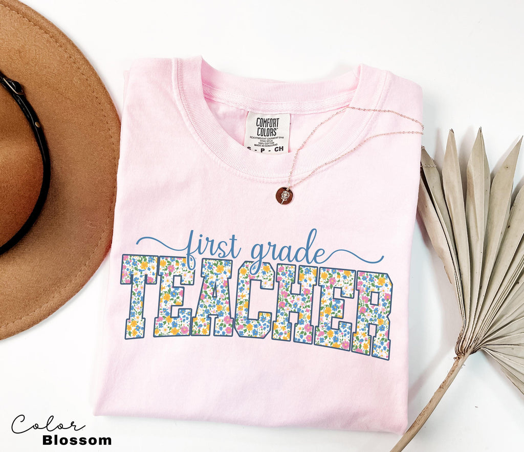 Comfort Colors First Grade Teacher Shirt, Floral Teacher Shirt, First Grade Teacher Team, 1st Grade Teacher Shirt, First Grade Crew Squad
