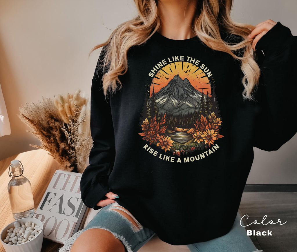 Mountain Nature Sweatshirt, Nature Crewneck, Positive Quote Sweatshirt, Mountain Nature Hiking, Outdoor Lover, National Parks, Boho nature
