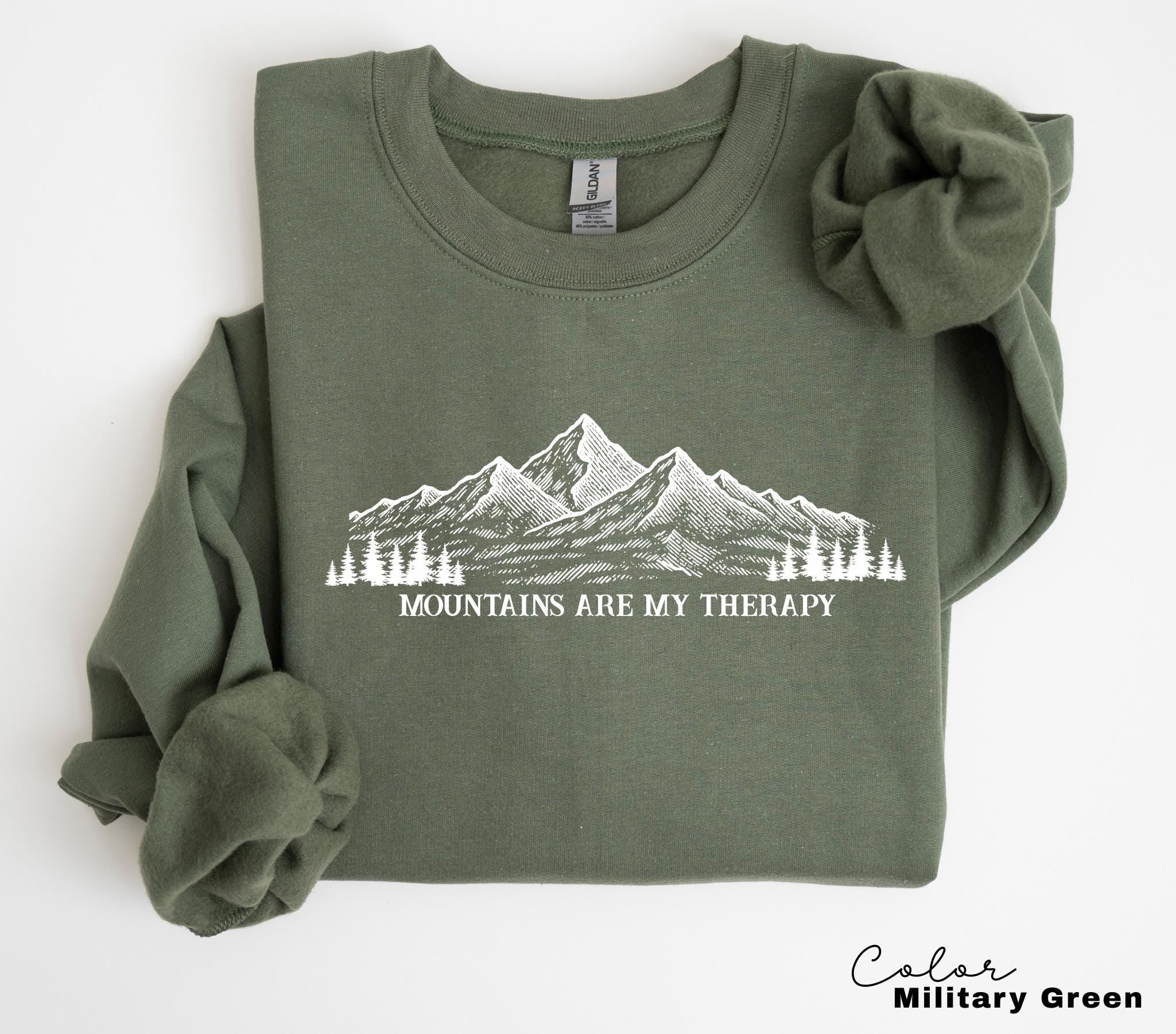 Mountain Hiking Sweatshirt, Mountains are My Therapy, Nature Hiking Shirt, Outdoor Lover Sweatshirt, Positive Saying
