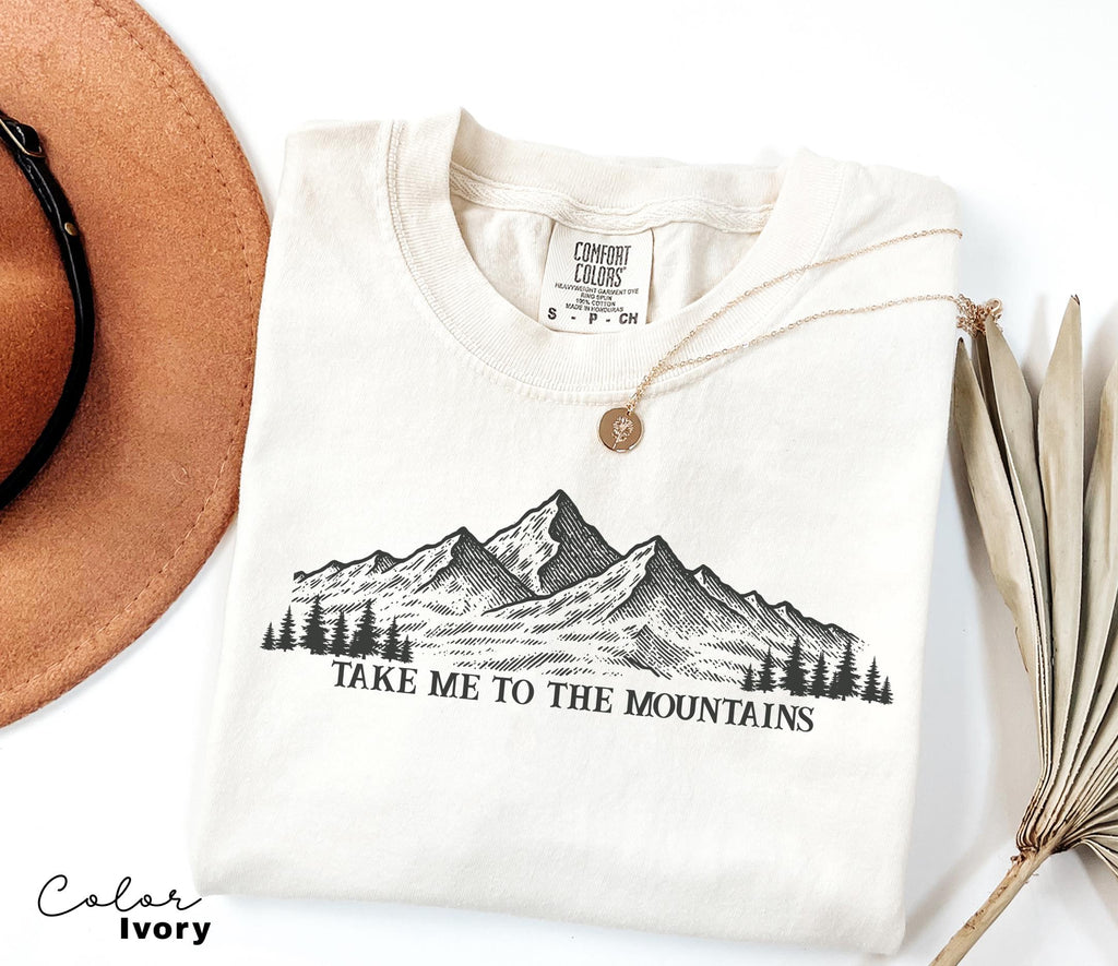 Mountain Nature Shirt, Take Me to the Mountains Shirt, Nature Hiking Shirt, Outdoor Lover Shirt, Comfort Colors