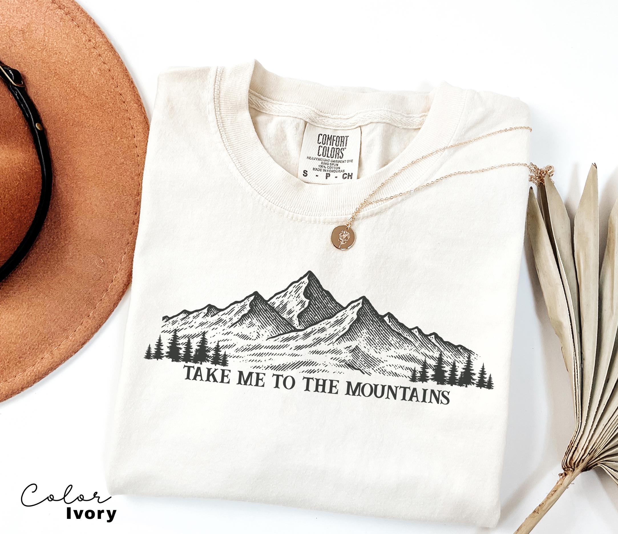 Mountain Nature Shirt, Take Me to the Mountains Shirt, Nature Hiking Shirt, Outdoor Lover Shirt, Comfort Colors