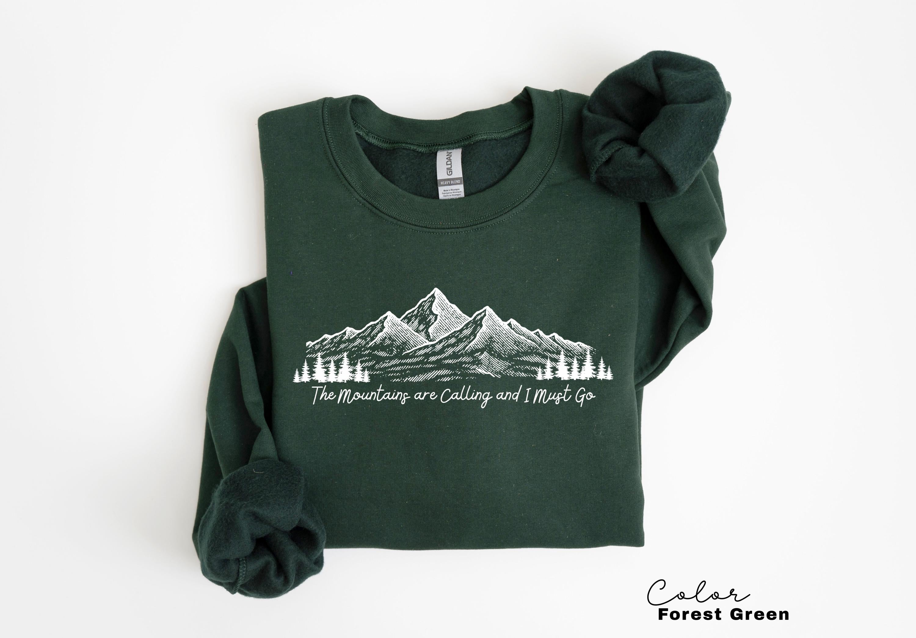 Mountain Hiking Sweatshirt, The Mountains are Calling , Nature Hiking Crewneck, Outdoor Lover Sweatshirt, Positive Saying