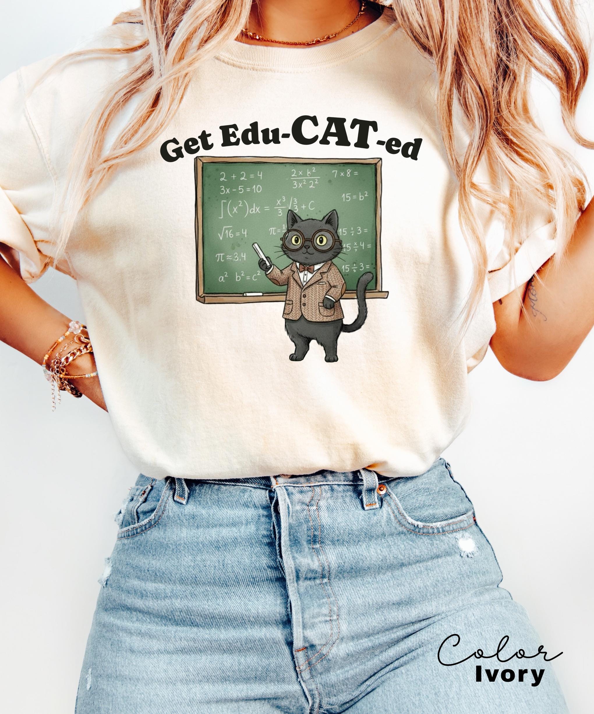 Funny Cat Teacher Shirt, Get Educated Comfort Colors Kitten Shirt