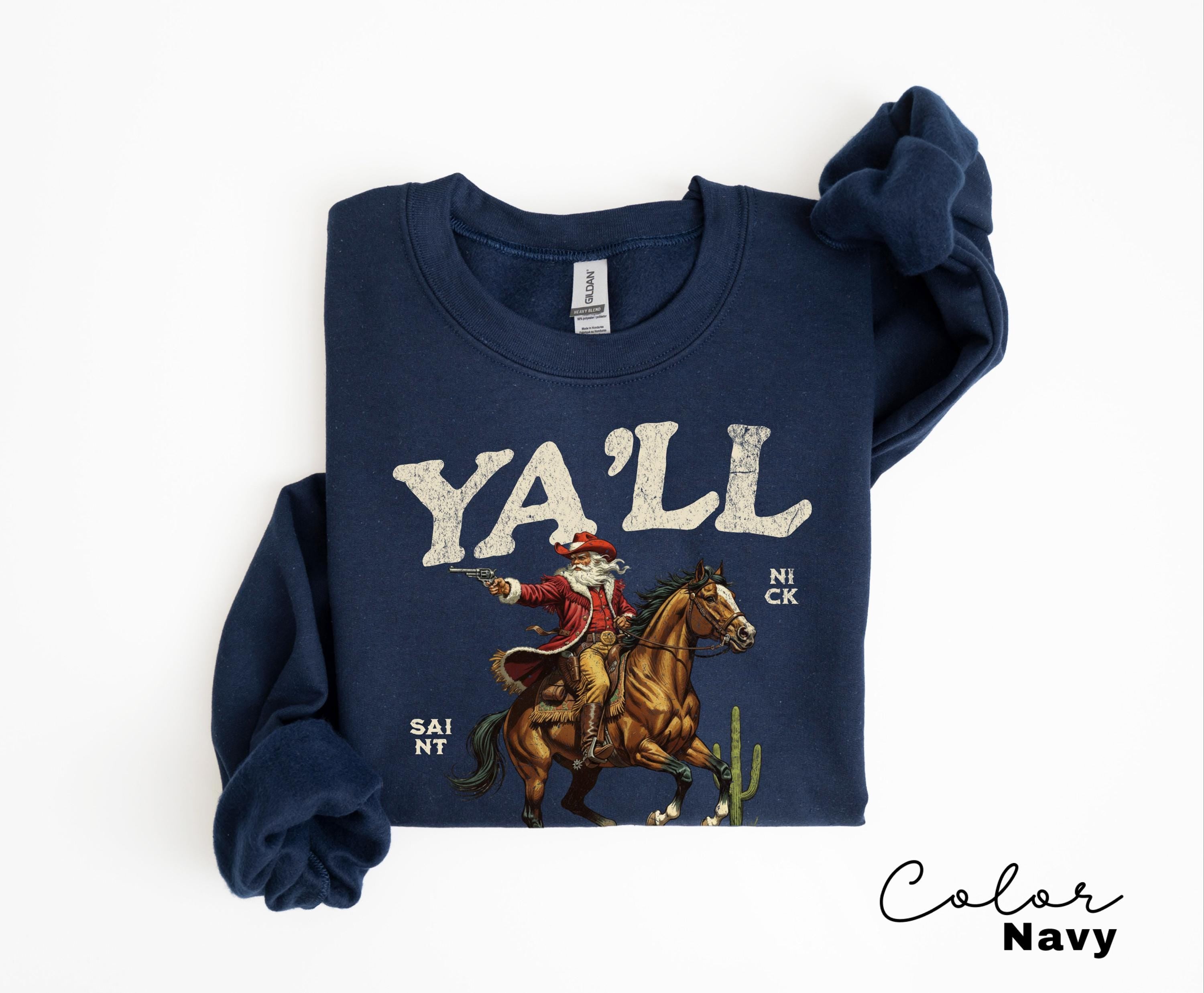 Funny Santa Christmas Sweatshirt, Cowboy Santa, Ya'll Be Good Now, Retro Western Santa, Christmas Sarcastic Crewneck,
