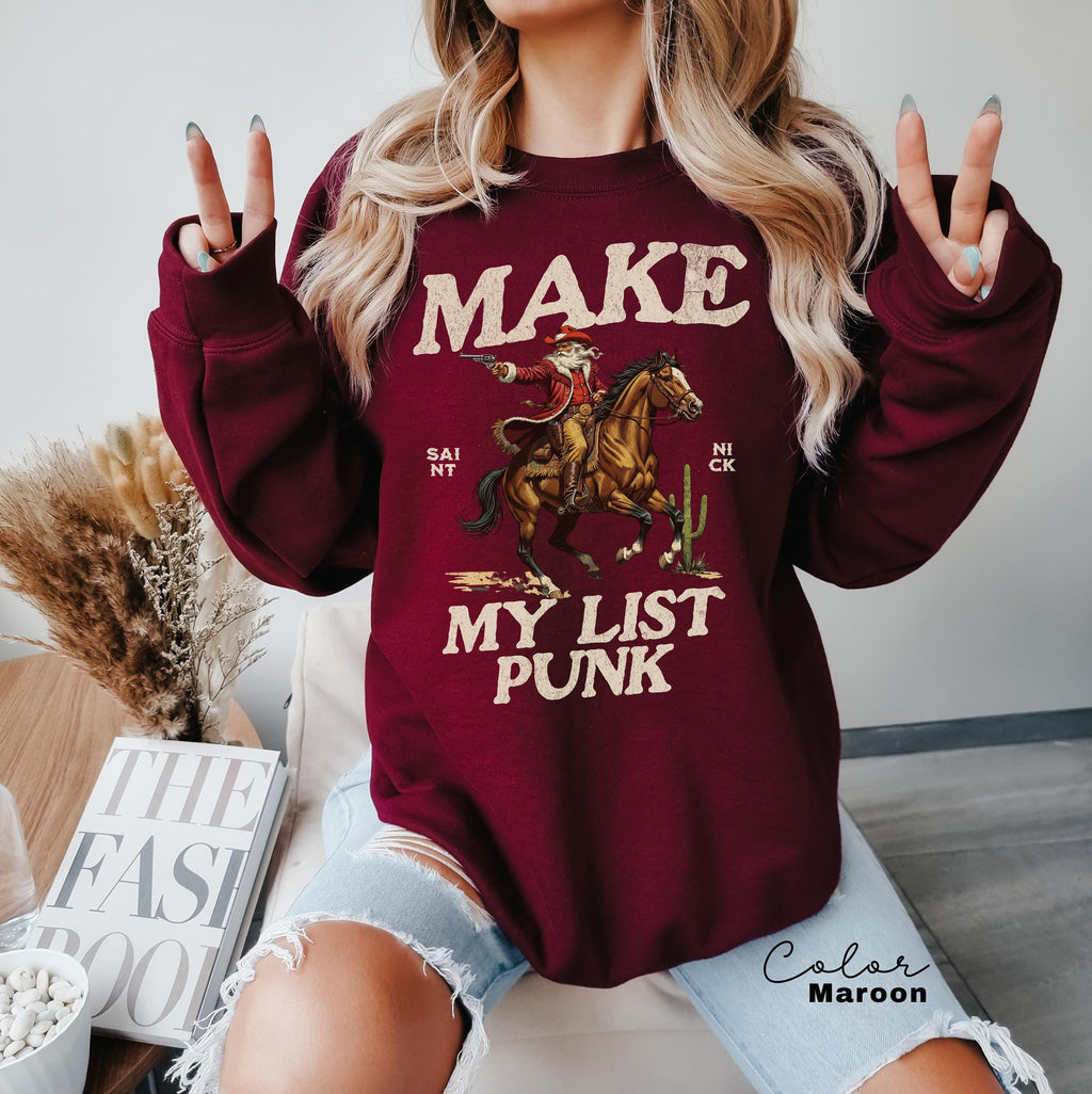 Funny Santa Christmas Sweatshirt, Cowboy Santa, Make My List Punk, Retro Western Santa, Christmas Sarcastic Crewneck,