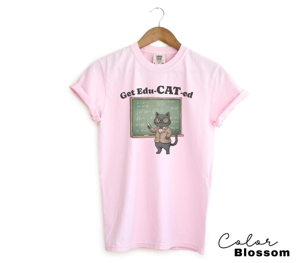 Funny Cat Teacher Shirt, Get Educated Comfort Colors Kitten Shirt