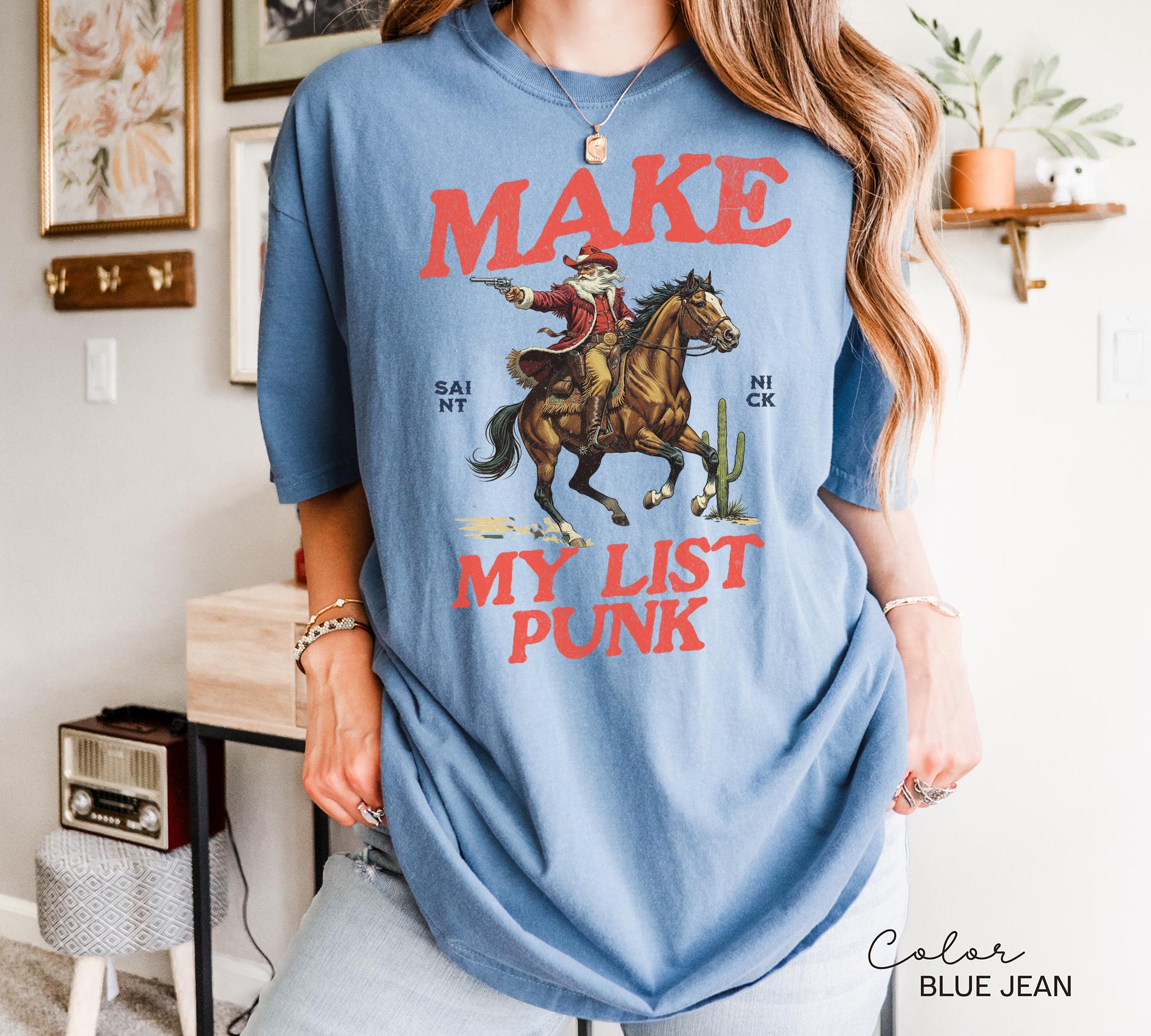 Funny Santa Christmas Shirt, Cowboy Santa, Make My List Punk, Retro Western Santa, Christmas Sarcastic Shirt,