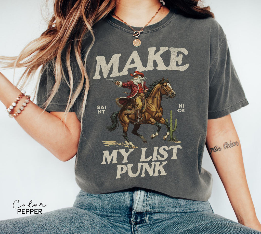 Funny Santa Christmas Shirt, Cowboy Santa, Make My List Punk, Retro Western Santa, Christmas Sarcastic Shirt,