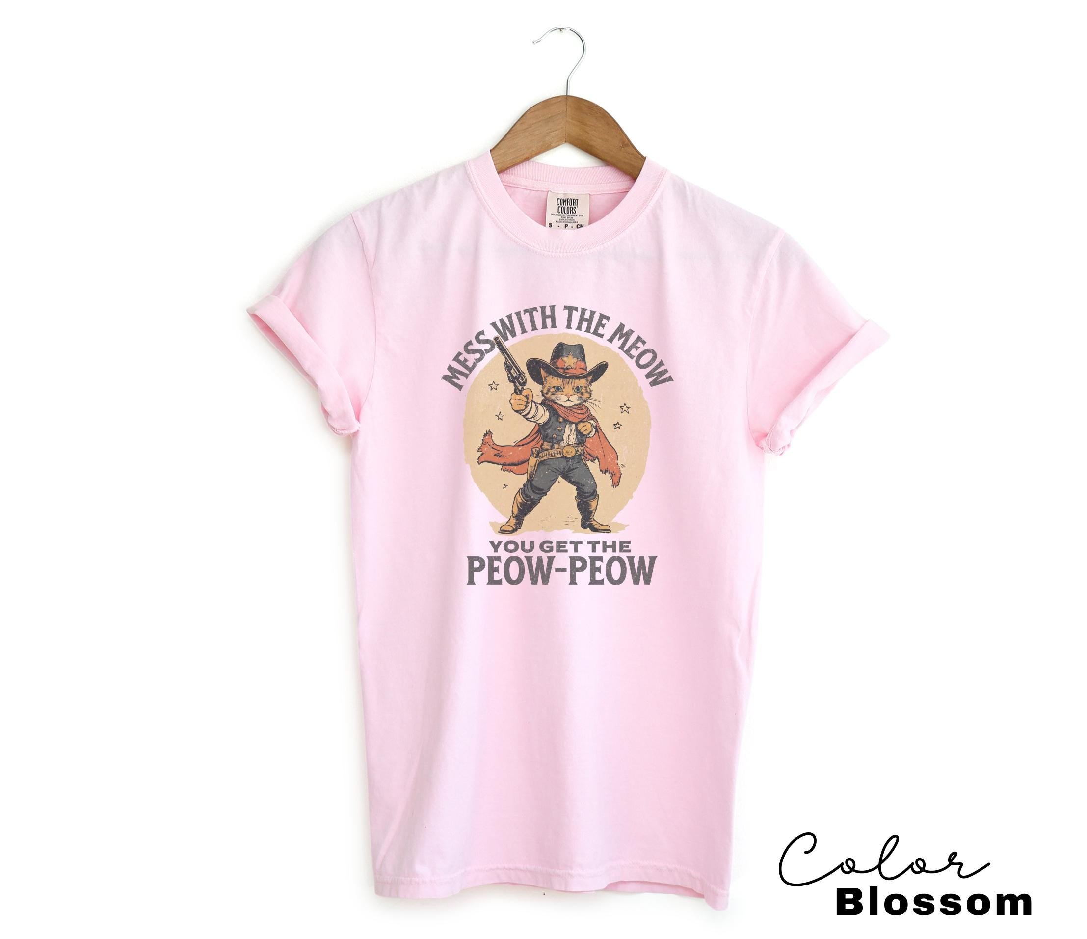 Funny Cat Shirt, Western Cat Shirt, Mess with the Meow, Retro Cowboy T-Shirt, Unhinged Cat Sweatshirt, Funny Sarcastic Kitten,