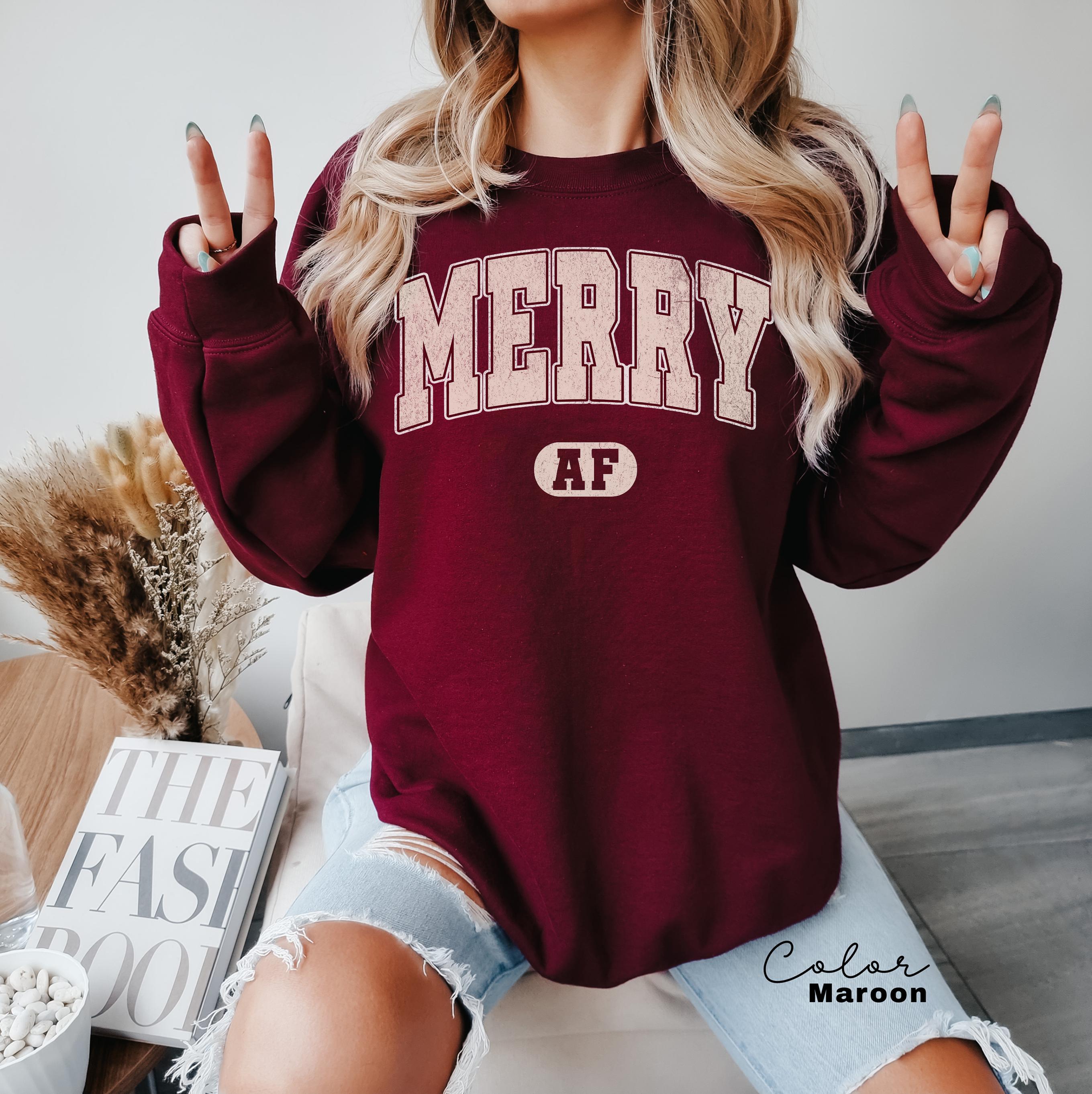 Merry AF Sweatshirt, Funny Christmas Sweatshirt, Christmas Party Shirt, Christmas Sweatshirt, Xmas Holiday Sweatshirt, Family Christmas,