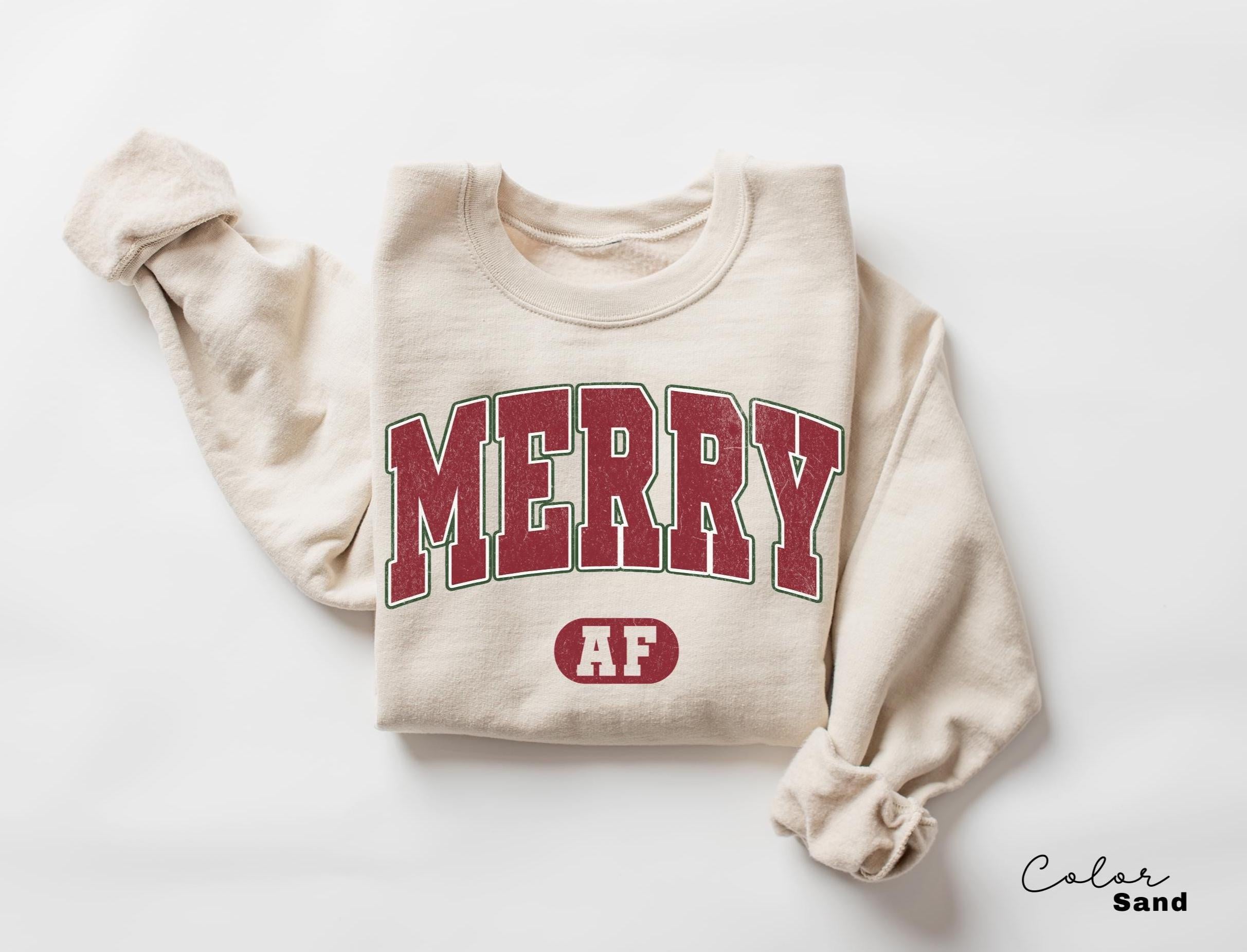 Merry AF Sweatshirt, Funny Christmas Sweatshirt, Christmas Party Shirt, Christmas Sweatshirt, Xmas Holiday Sweatshirt, Family Christmas,