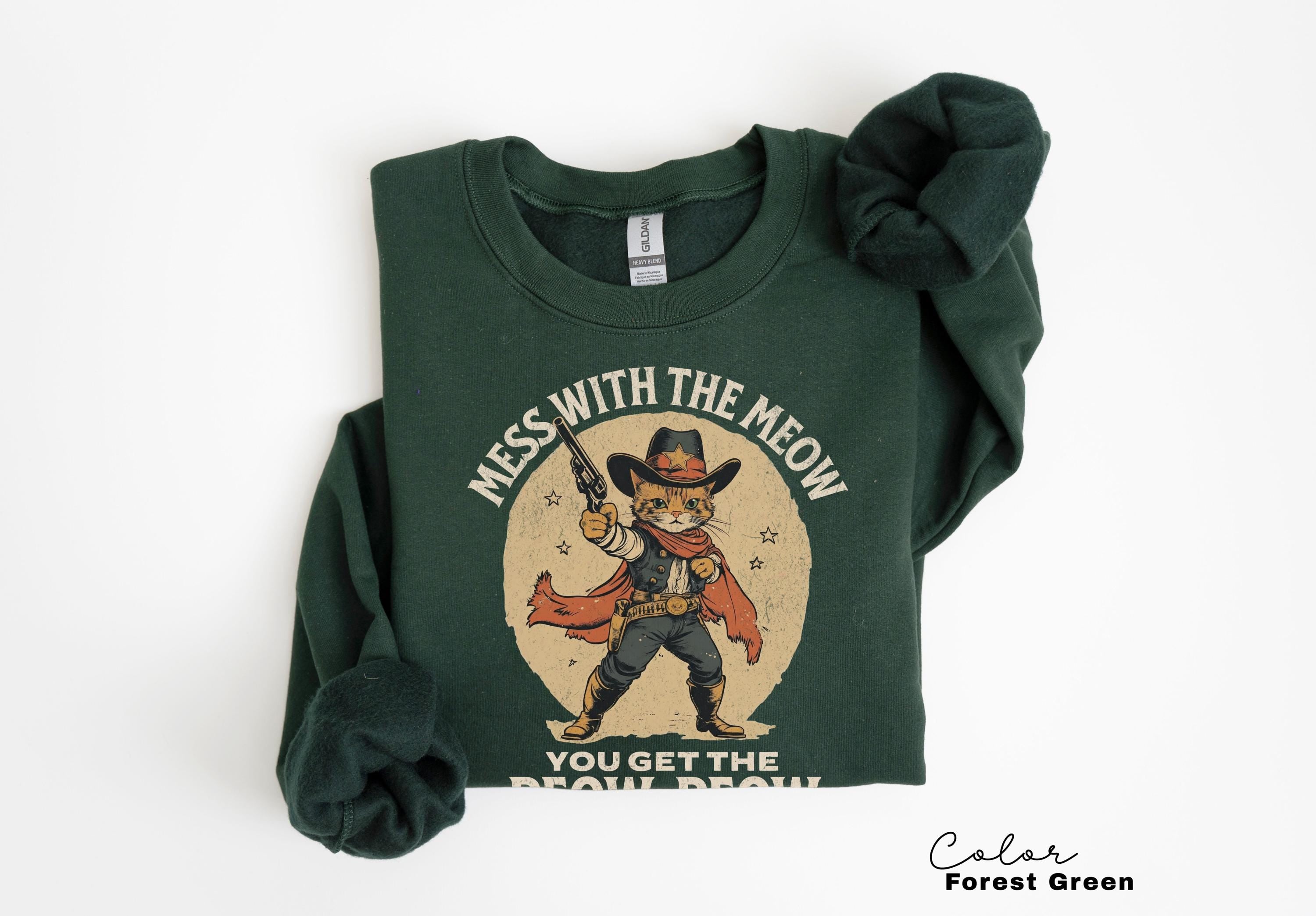 Funny Cat Shirt, Western Cat Shirt, Mess with the Meow, Retro Cowboy T-Shirt, Unhinged Cat Sweatshirt, Funny Sarcastic Kitten,