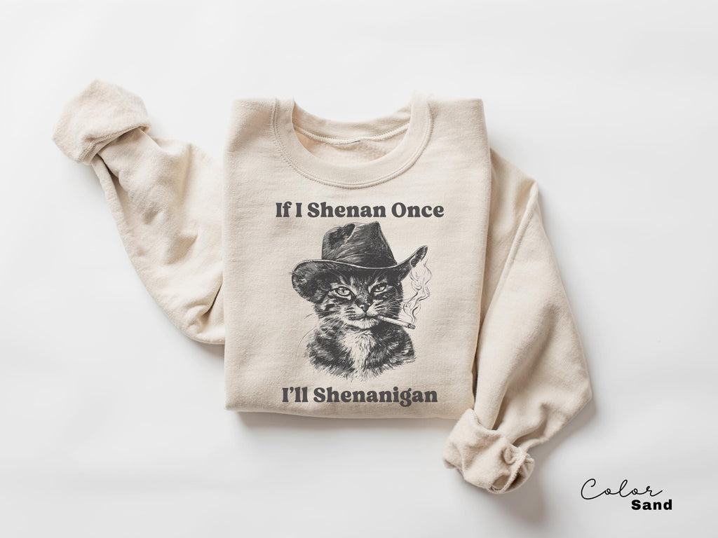 If I Shenan Once I'll Shenanigan Cat Shirt, Funny Unhinged Cat Mom T-shirt, Humorous Meme Shirt, Smoking Cat