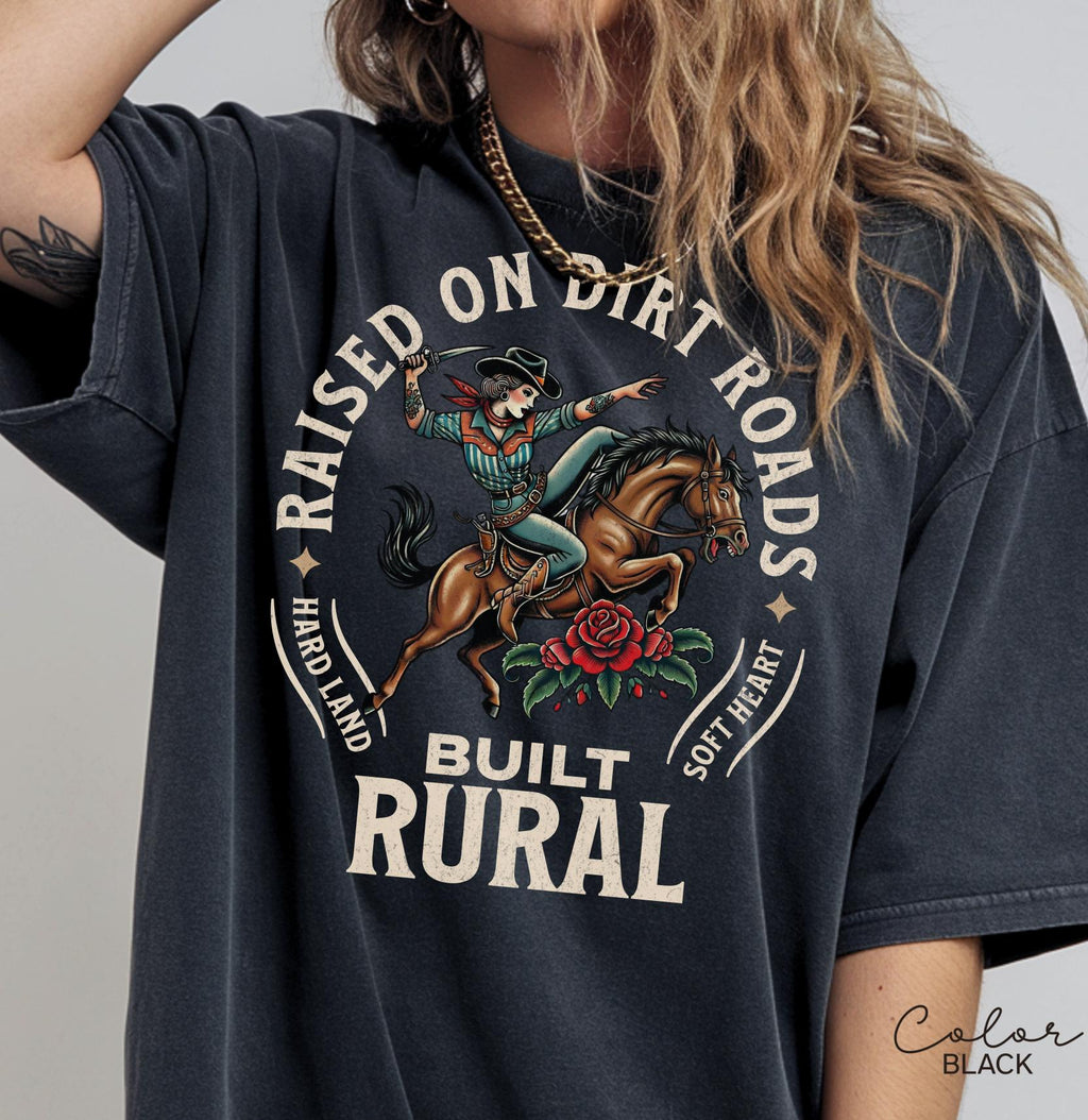 Country Cowgirl Shirt, Built Rural Retro T-shirt, Western Grunge Sweatshirt, Vintage Cowboy, Country Rodeo Crewneck, Raised on Dirt Roads,
