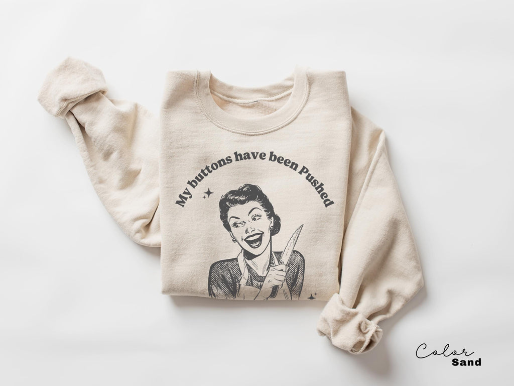 Funny Mental Health Unhinged T-Shirt, My Buttons Have Been Pushed Tee