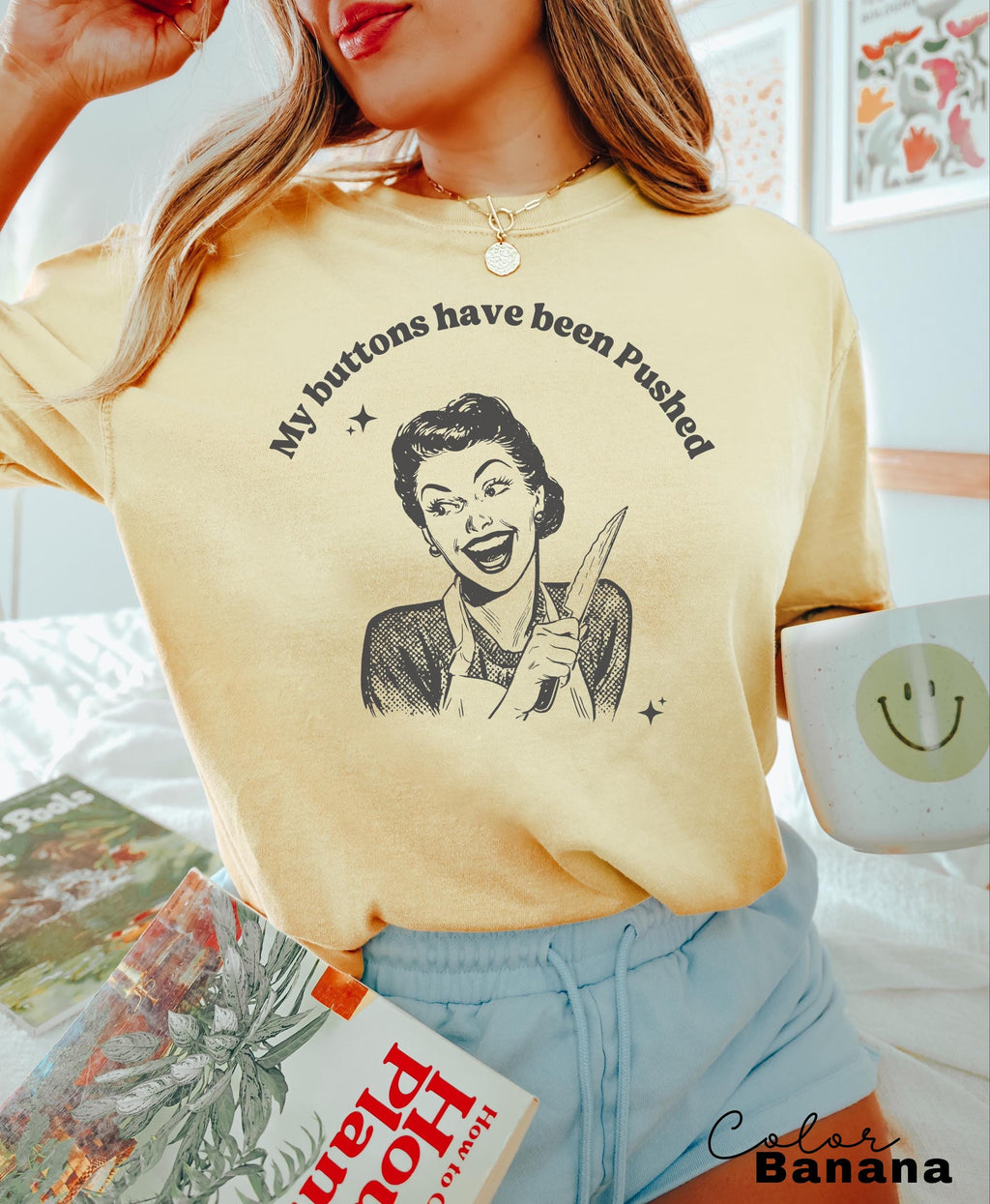 Funny Mental Health Unhinged T-Shirt, My Buttons Have Been Pushed Tee