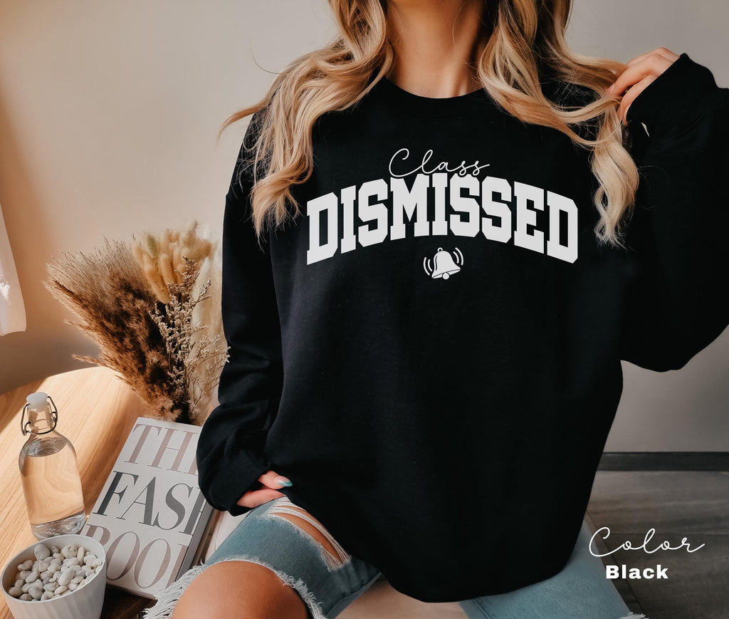 Teacher Summer Break Shirt, Last Day of School Sweatshirt