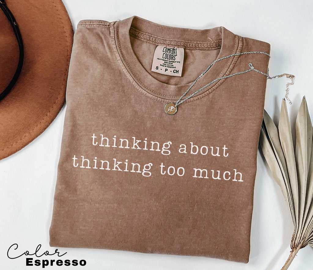 Overthinking Humor Shirt, Sarcastic Quote Tee, Funny Meme Shirt, Relatable Humor Tee, Anxiety Humor Shirt, Introvert Humor