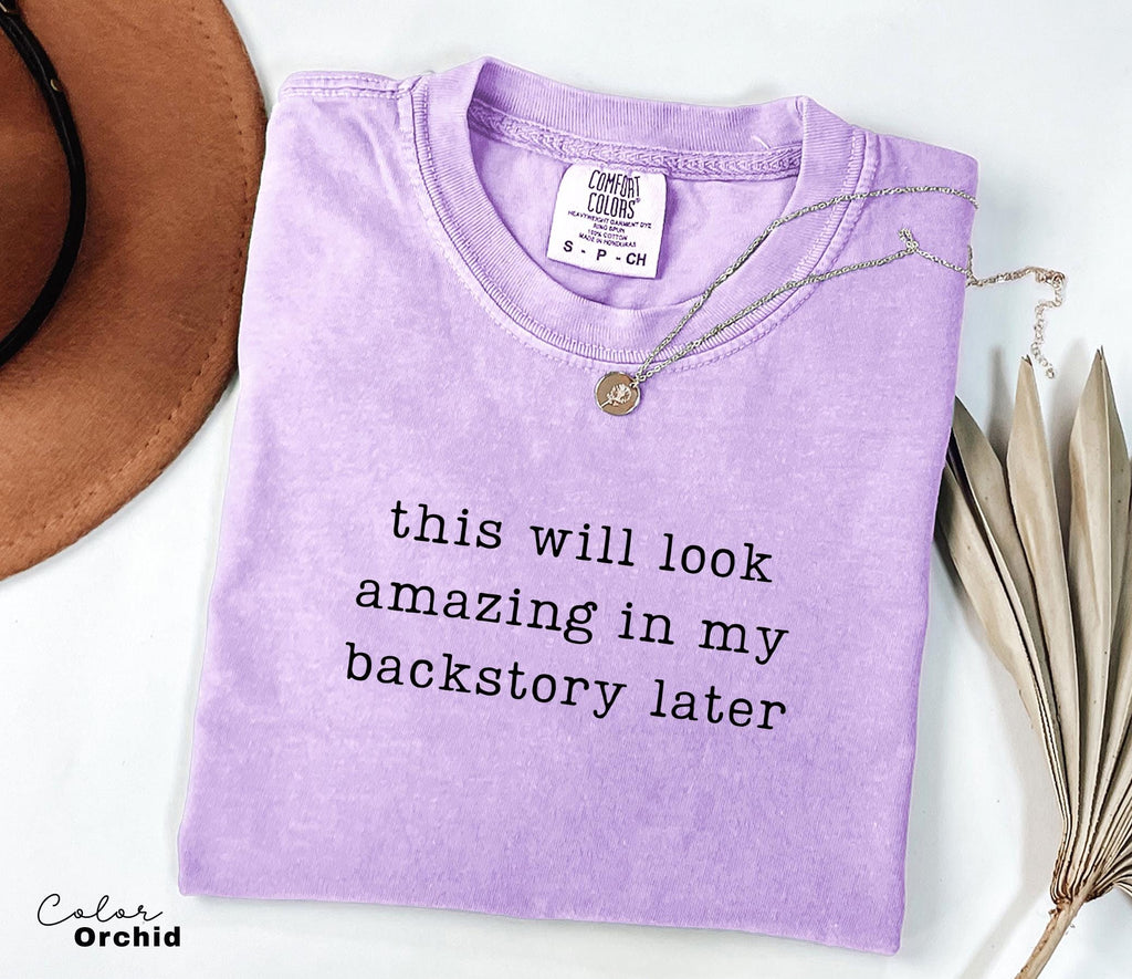 Funny Mental Health Shirt, Backstory Later Shirt, Internet Humor Tee, Sarcastic Humor Shirt, Relatable Humor Tee, Gen Z Humor Tee,