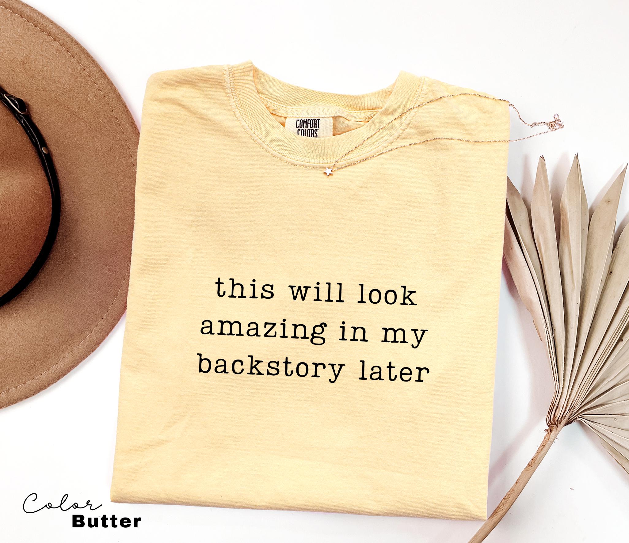 Funny Mental Health Shirt, Backstory Later Shirt, Internet Humor Tee, Sarcastic Humor Shirt, Relatable Humor Tee, Gen Z Humor Tee,