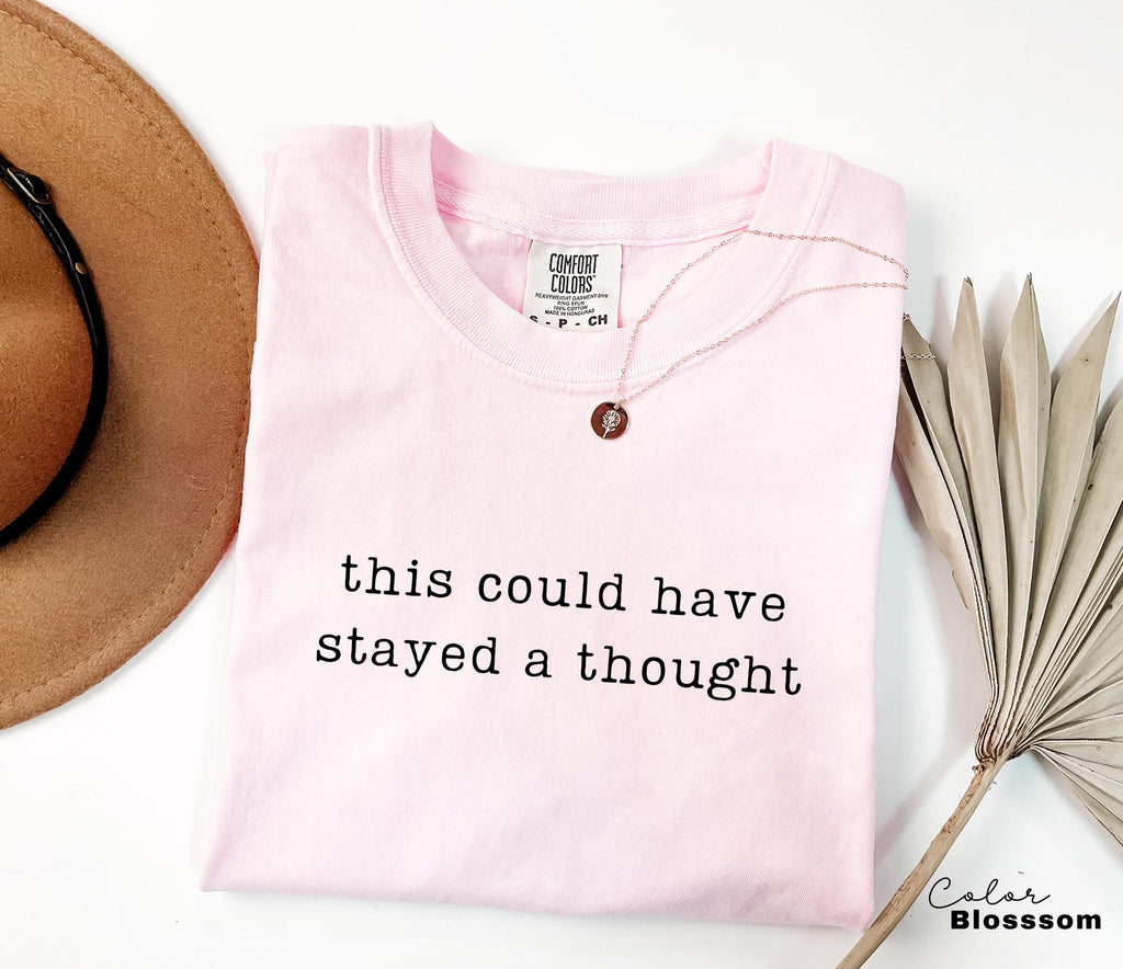 Comfort Colors Funny Thought Humor Shirt, Sarcastic Quote Tee, Relatable Meme Shirt, Funny Humor Tee, Sarcastic Graphic Tee, Trendy Humor