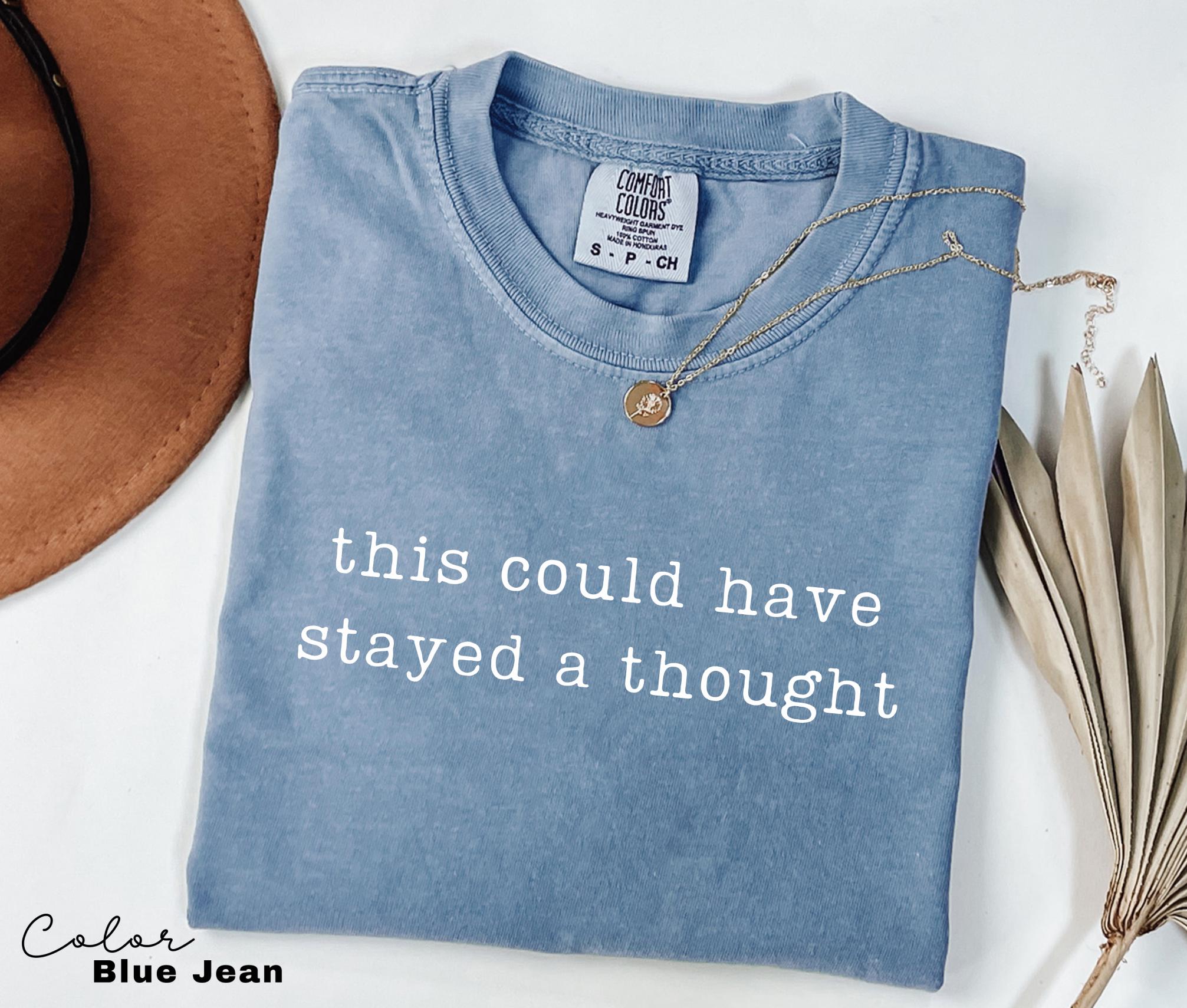 Comfort Colors Funny Thought Humor Shirt, Sarcastic Quote Tee, Relatable Meme Shirt, Funny Humor Tee, Sarcastic Graphic Tee, Trendy Humor