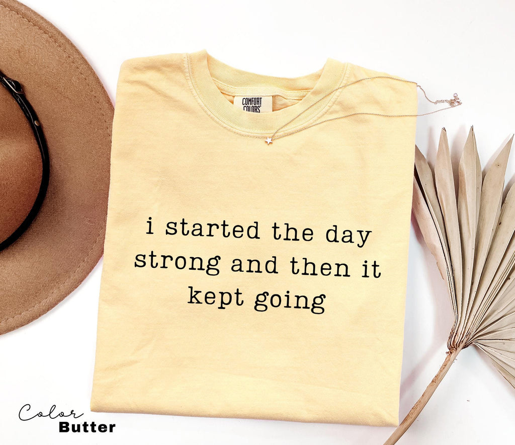 Comfort Colors Funny Day Humor Shirt, Sarcastic Quote Shirt, Relatable Meme Shirt, Funny Humor Tee, Sarcastic Graphic Tee, Funny Saying